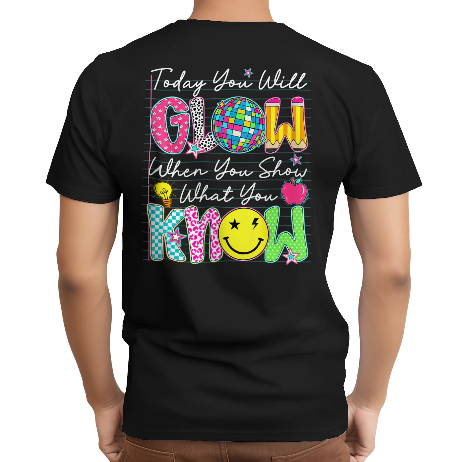 Today You Will Glow Teachers Day Test Day Teacher Testing