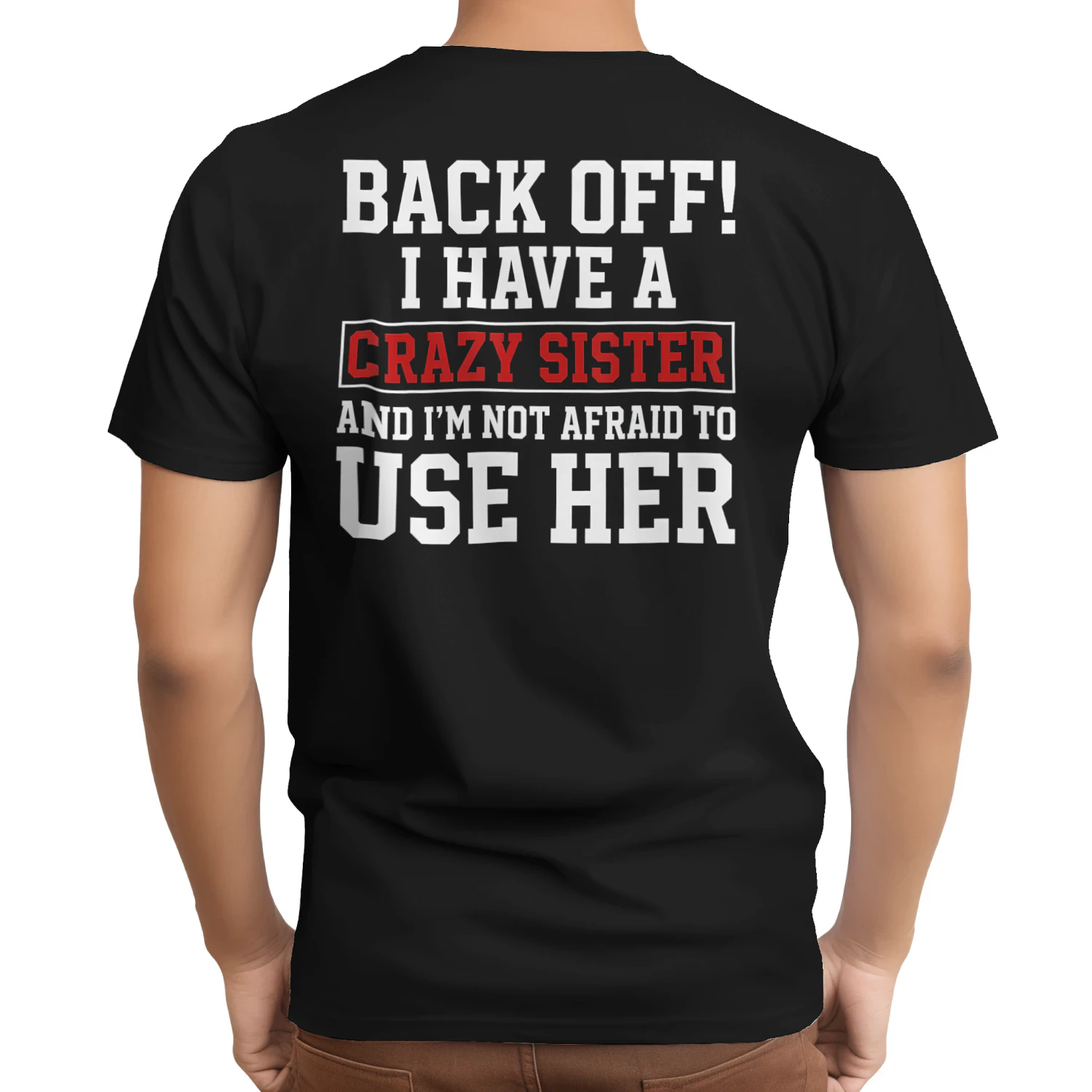 Back Off I Have A Crazy Sister 4