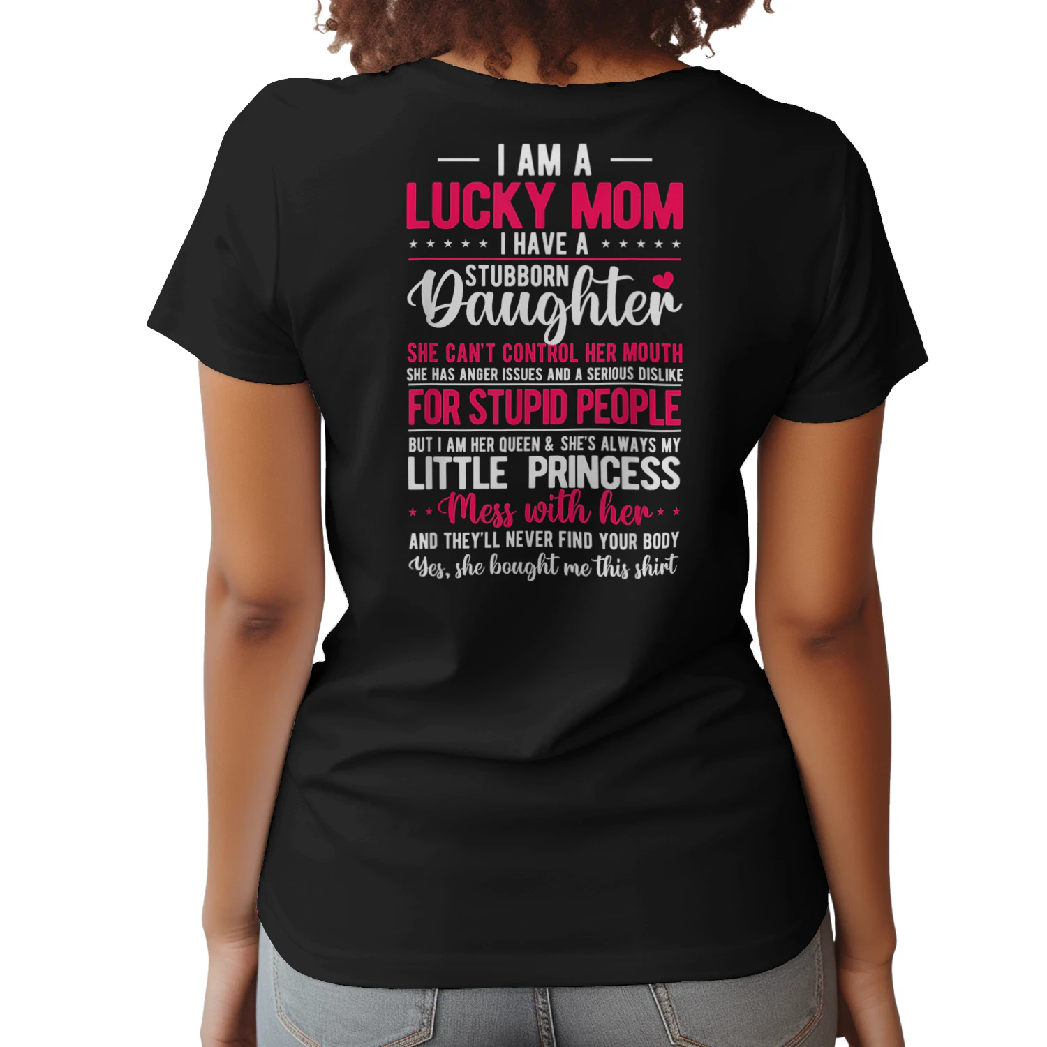 I Am A Lucky Mom I Have a Stubborn Daughter