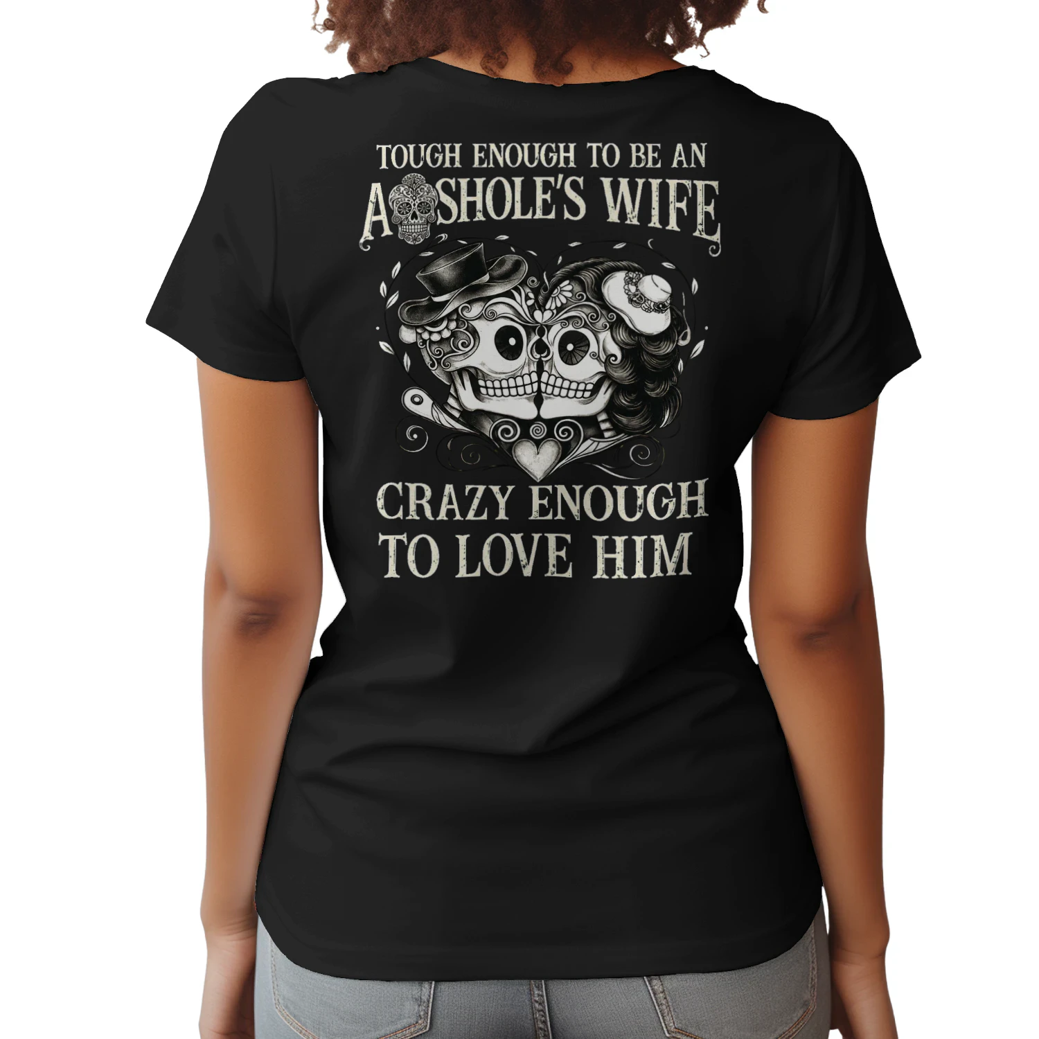 Tough enough to be an ahole's wife