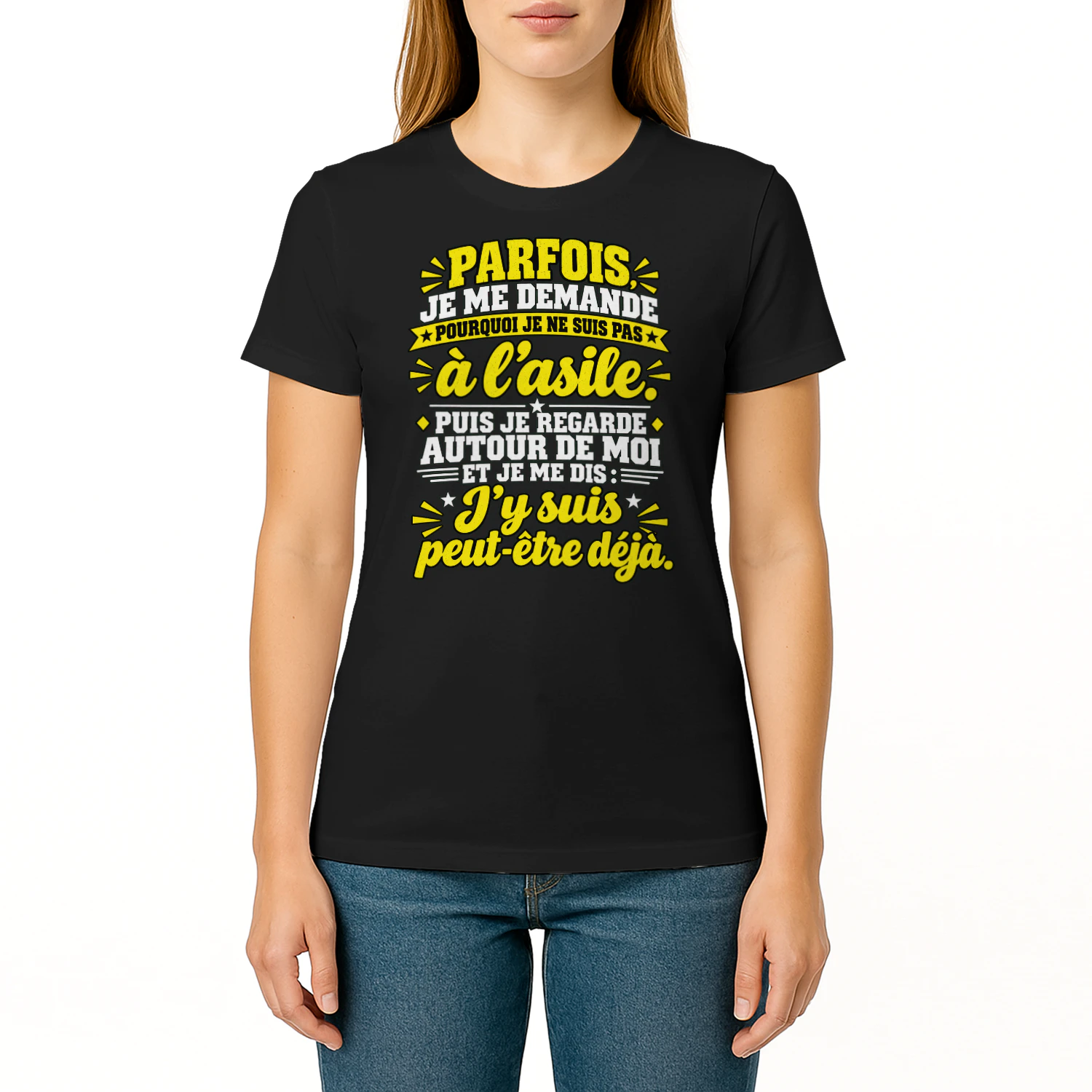 PARFOIS, JE ME DEMANDE POURQUOI JE NE SUIS PAS À L'ASILE. PUIS JE REGARDE AUTOUR DE MOI ET JE ME DIS : J'Y SUIS PEUT-ÊTRE DÉJÀ.