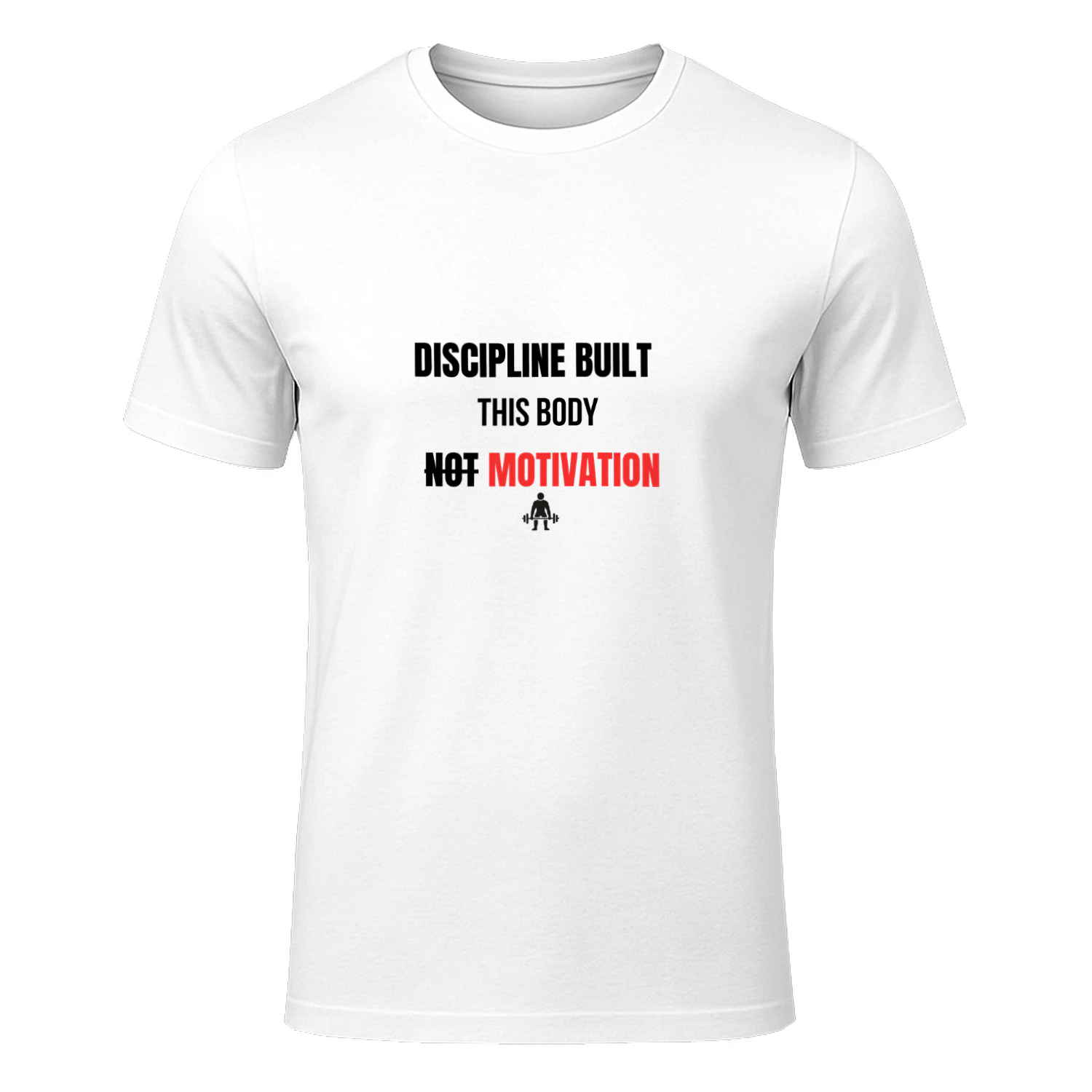 discipline built this body not motivation