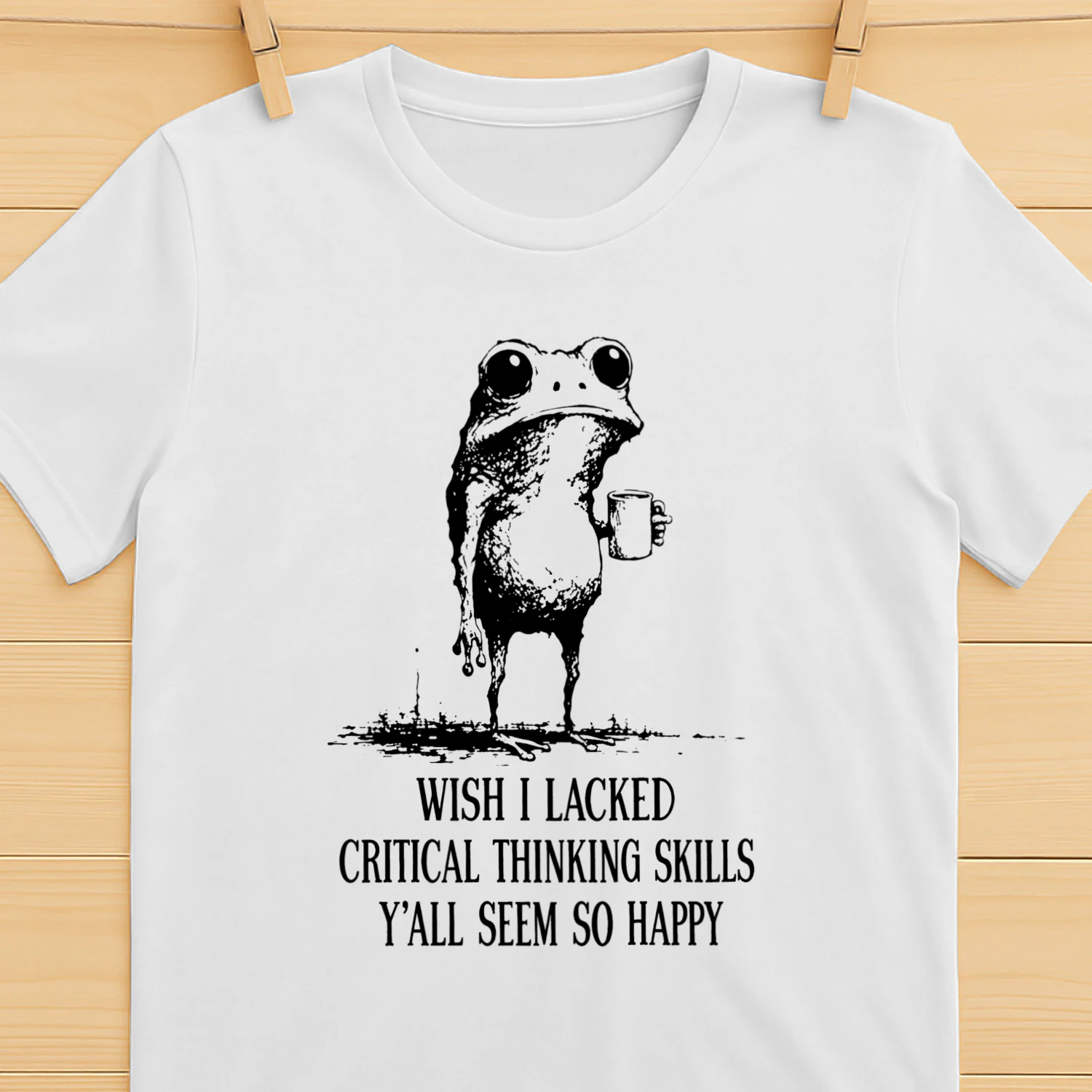 Wish I Lacked Critical Thinking Skills Funny Frog T-Shirt 🐸 Sarcastic Meme Tee | Dark Humor Gift for Overthinkers & Introverts 😂 Get Yours!