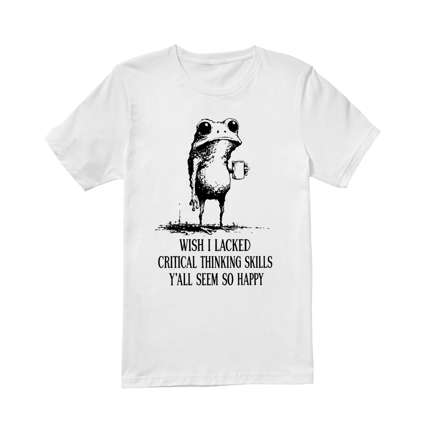 Wish I Lacked Critical Thinking Skills Funny Frog T-Shirt 🐸 Sarcastic Meme Tee | Dark Humor Gift for Overthinkers & Introverts 😂 Get Yours!