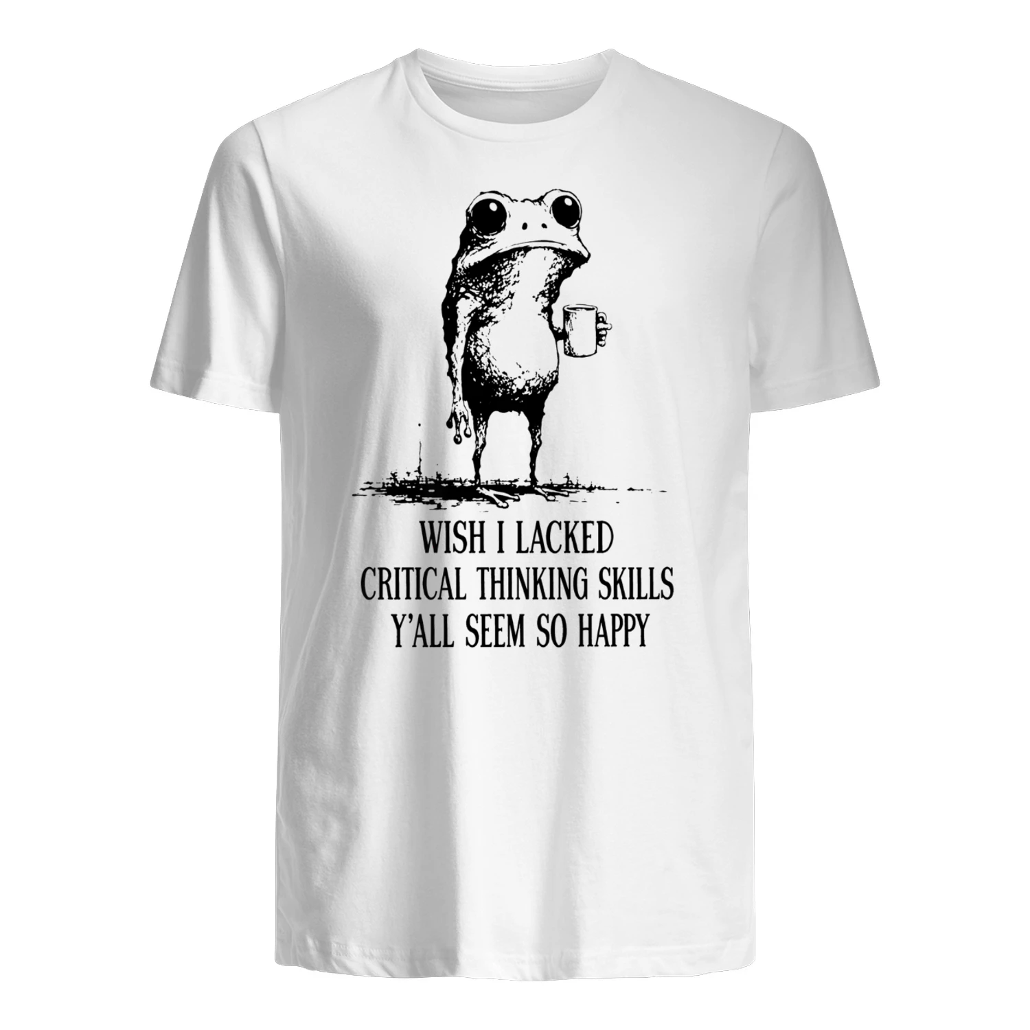 Wish I Lacked Critical Thinking Skills Funny Frog T-Shirt 🐸 Sarcastic Meme Tee | Dark Humor Gift for Overthinkers & Introverts 😂 Get Yours!