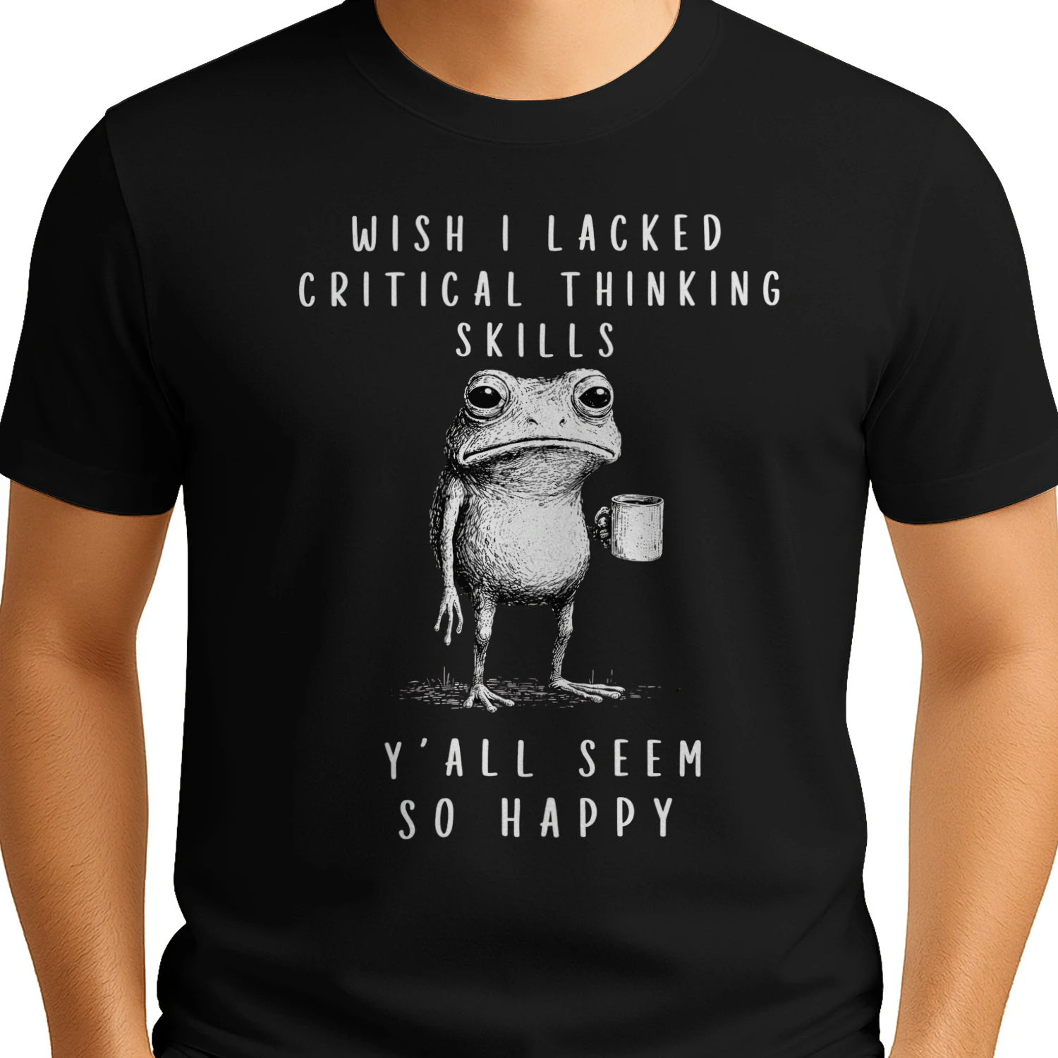 Wish I Lacked Critical Thinking Skills Funny Frog T-Shirt 🐸 Sarcastic Meme Tee | Dark Humor Gift for Overthinkers & Introverts 😂 Get Yours!