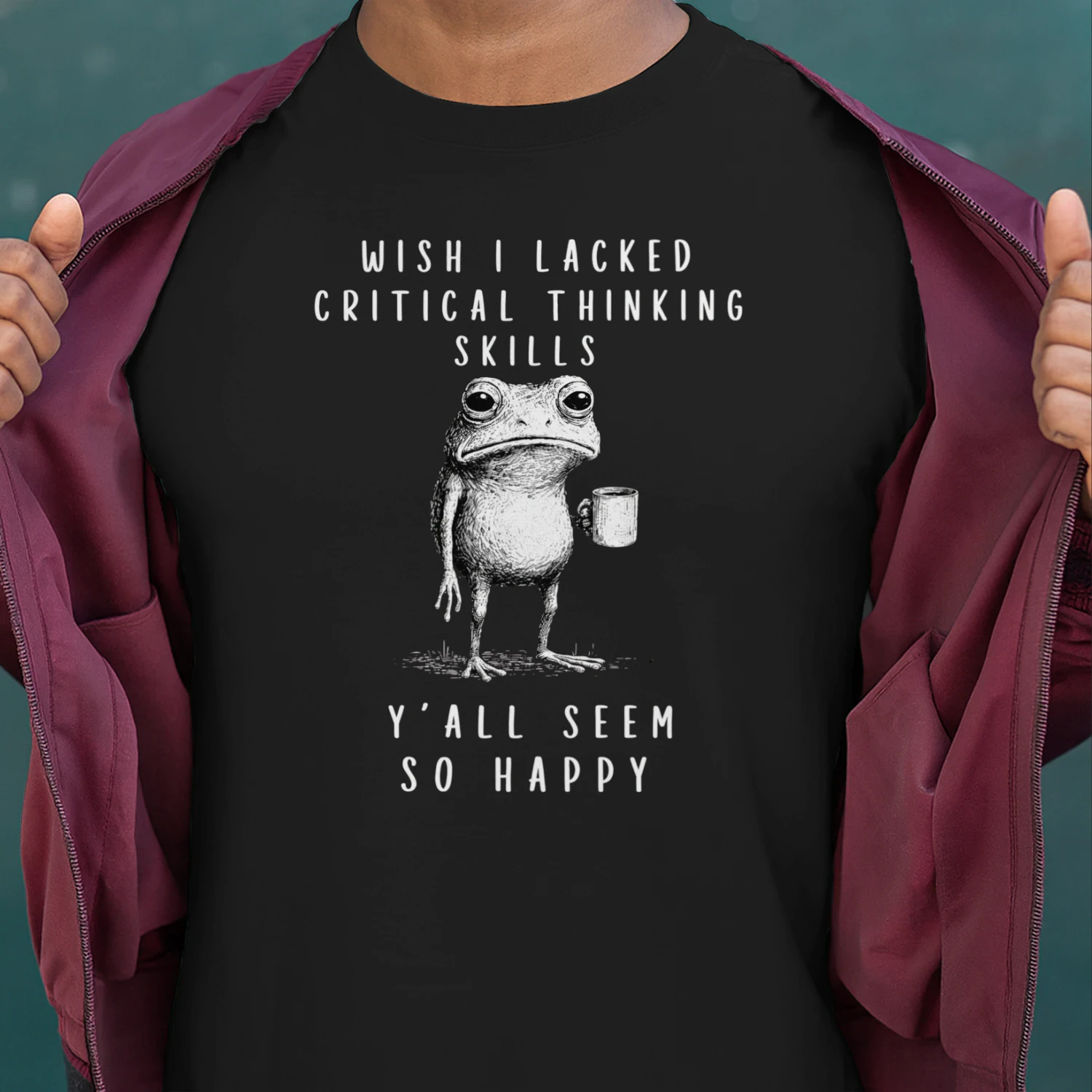 Wish I Lacked Critical Thinking Skills Funny Frog T-Shirt 🐸 Sarcastic Meme Tee | Dark Humor Gift for Overthinkers & Introverts 😂 Get Yours!