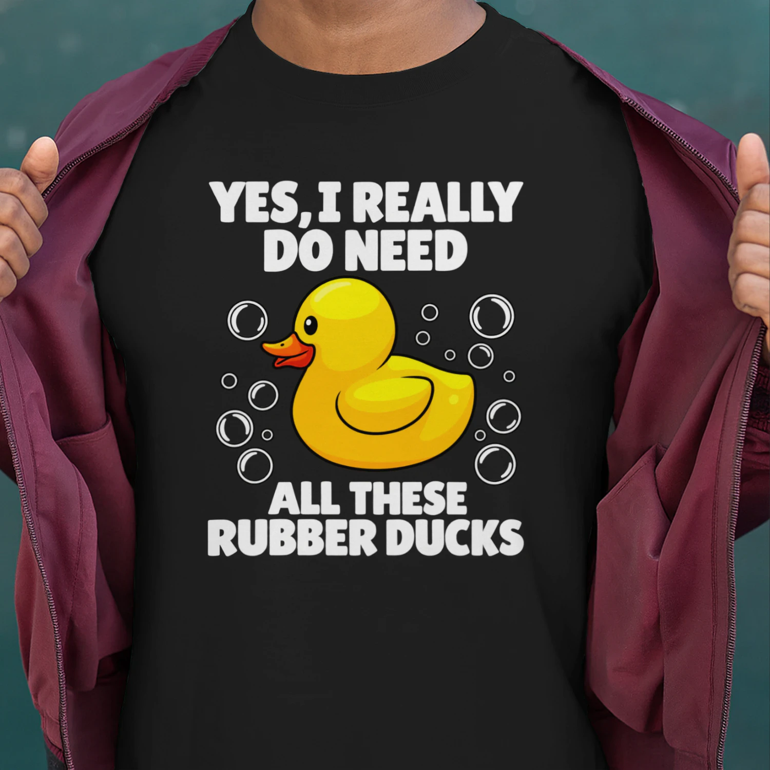 Funny Rubber Duck Lover Shirt | Yes I Really Do Need All These Rubber Ducks T-Shirt | Duck Collector Gift