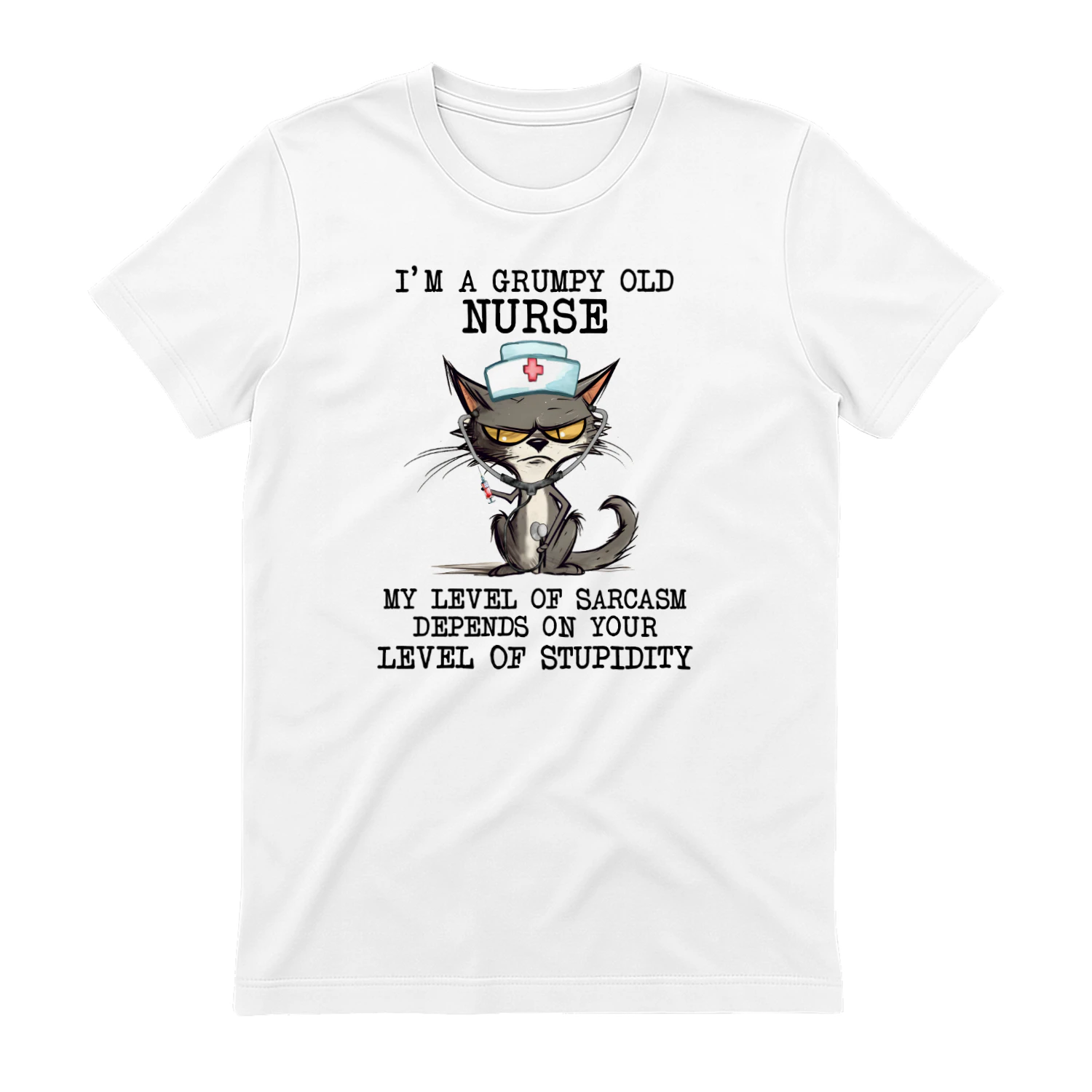 Grumpy Old Nurse Cat Level of Sarcasm