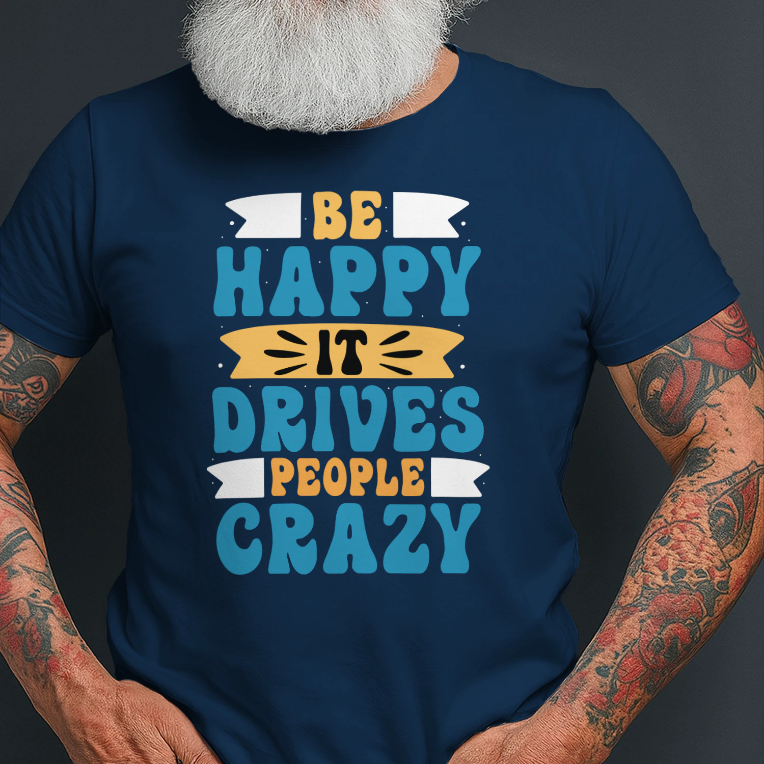 348-be-happy-it-drives-people-crazy.png