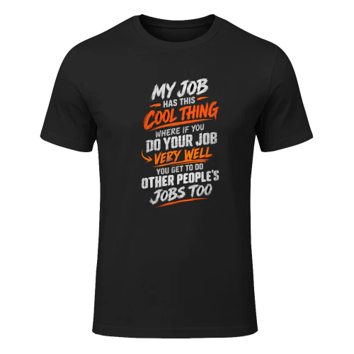 My Job Has This Cool Thing - LIMITED EDITION!   