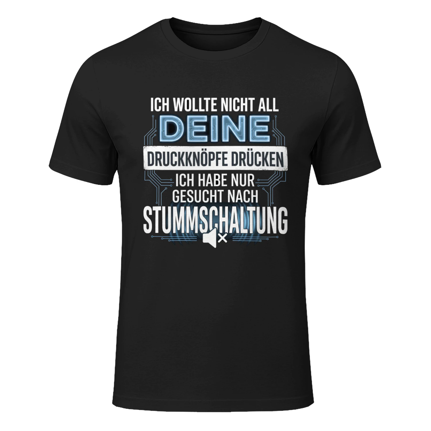 Herren T-Shirt - Ich wollte nur nach Stummschaltung suchen