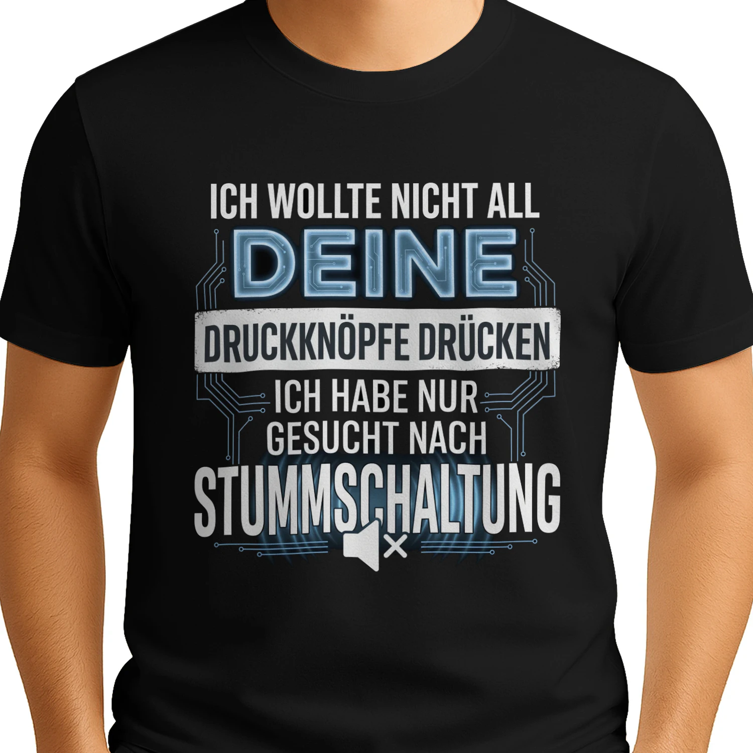Herren T-Shirt - Ich wollte nur nach Stummschaltung suchen