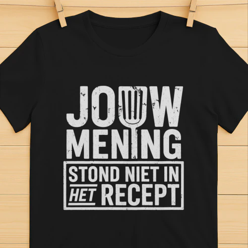 JOUW MENING STOND NIET IN HET RECEPT V1