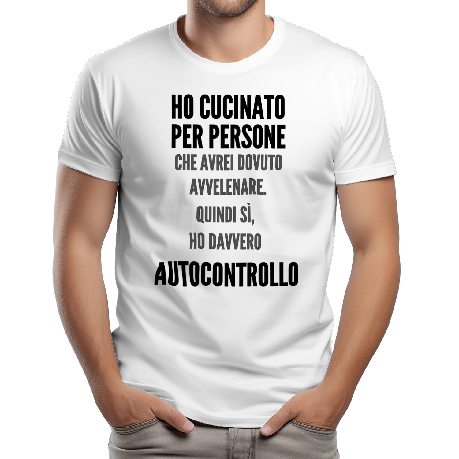 Ho Cucinato Per Persone CHE AVREI DOVUTO AVVELENARE. QUINDI SÌ, HO DAVVERO Autocontrollo MAGLIETTA