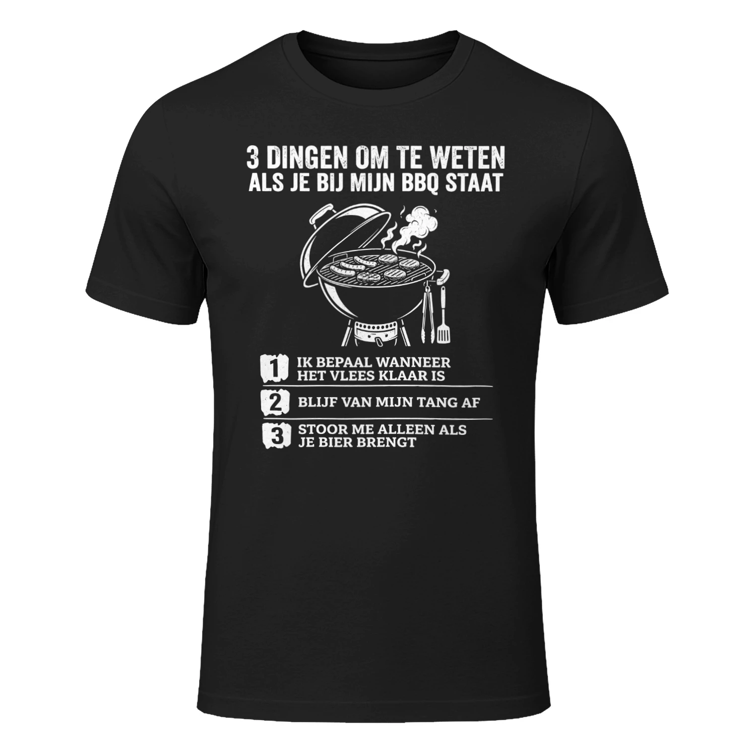 3 Dingen Om Te Weten Als Je Bij Mijn BBQ Staat Grappig BBQ T-Shirt Voor Grillmaster En Bierliefhebbers