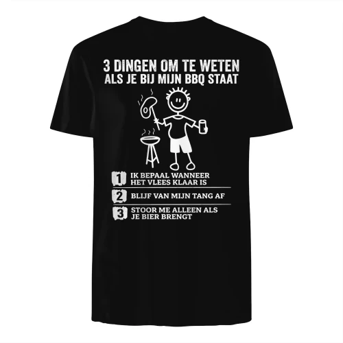 3 Dingen Om Te Weten Als Je Bij Mijn BBQ Staat Funny BBQ Grill T-Shirt