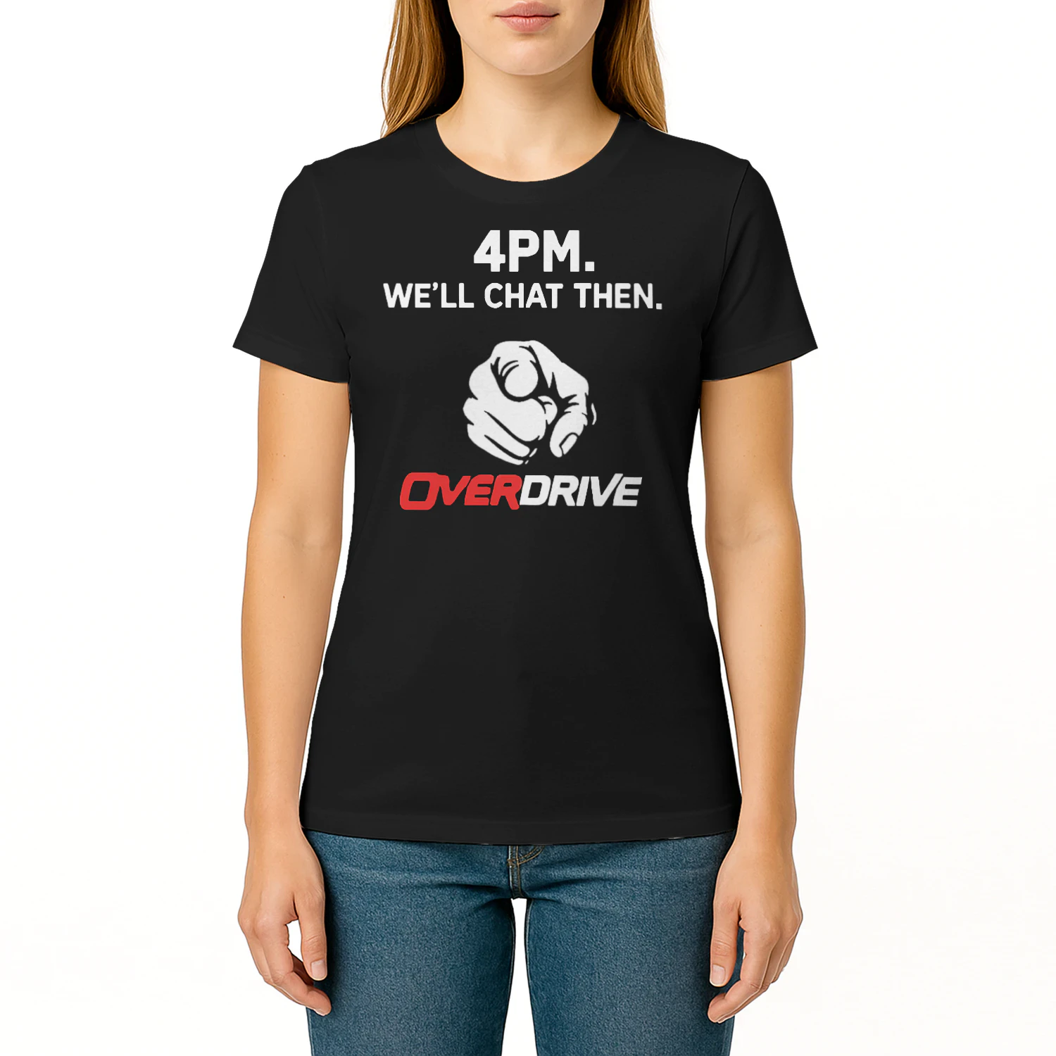 4pm We’ll Chat Then Overdrive Shirt