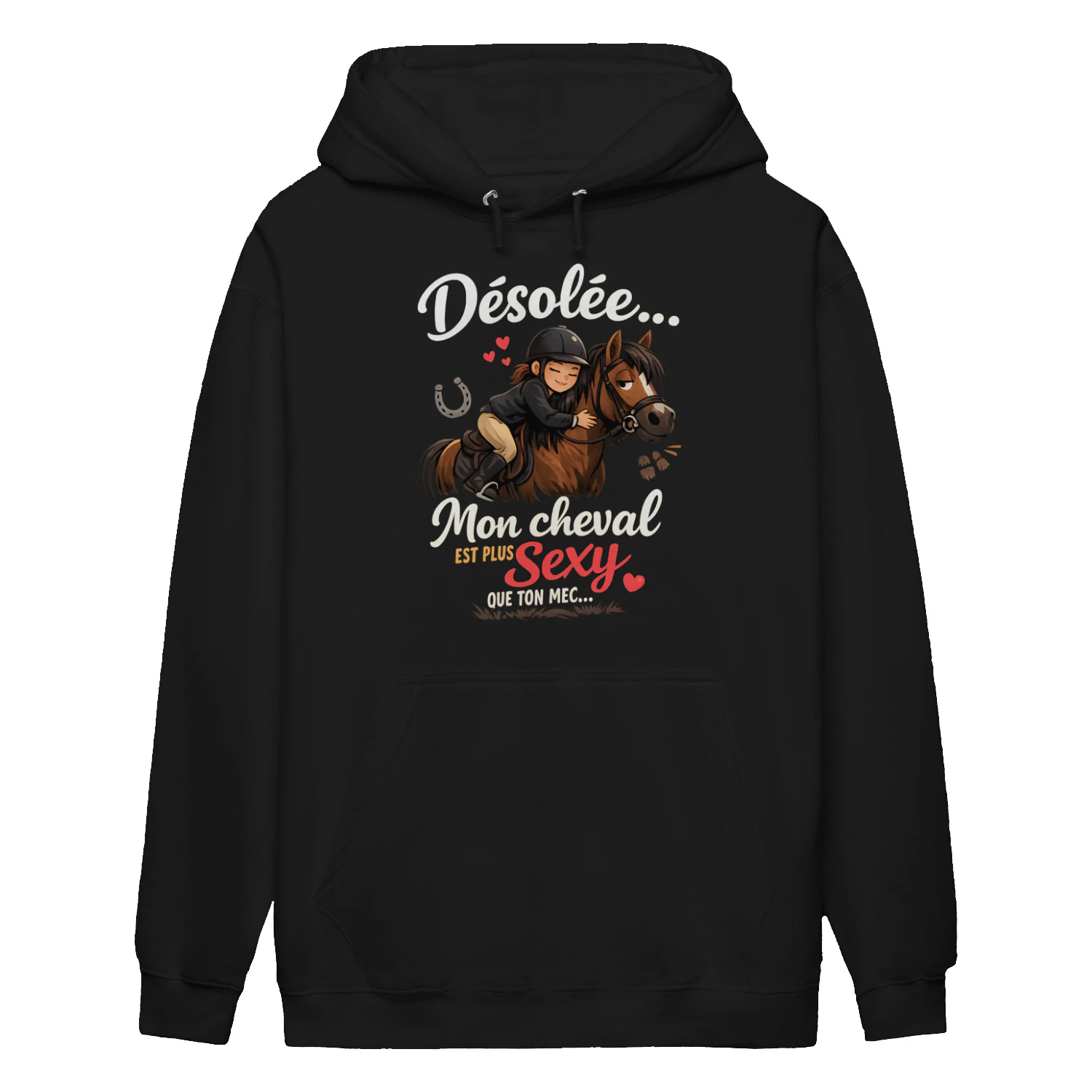 Désolée mon cheval est plus sexy que ton mec!