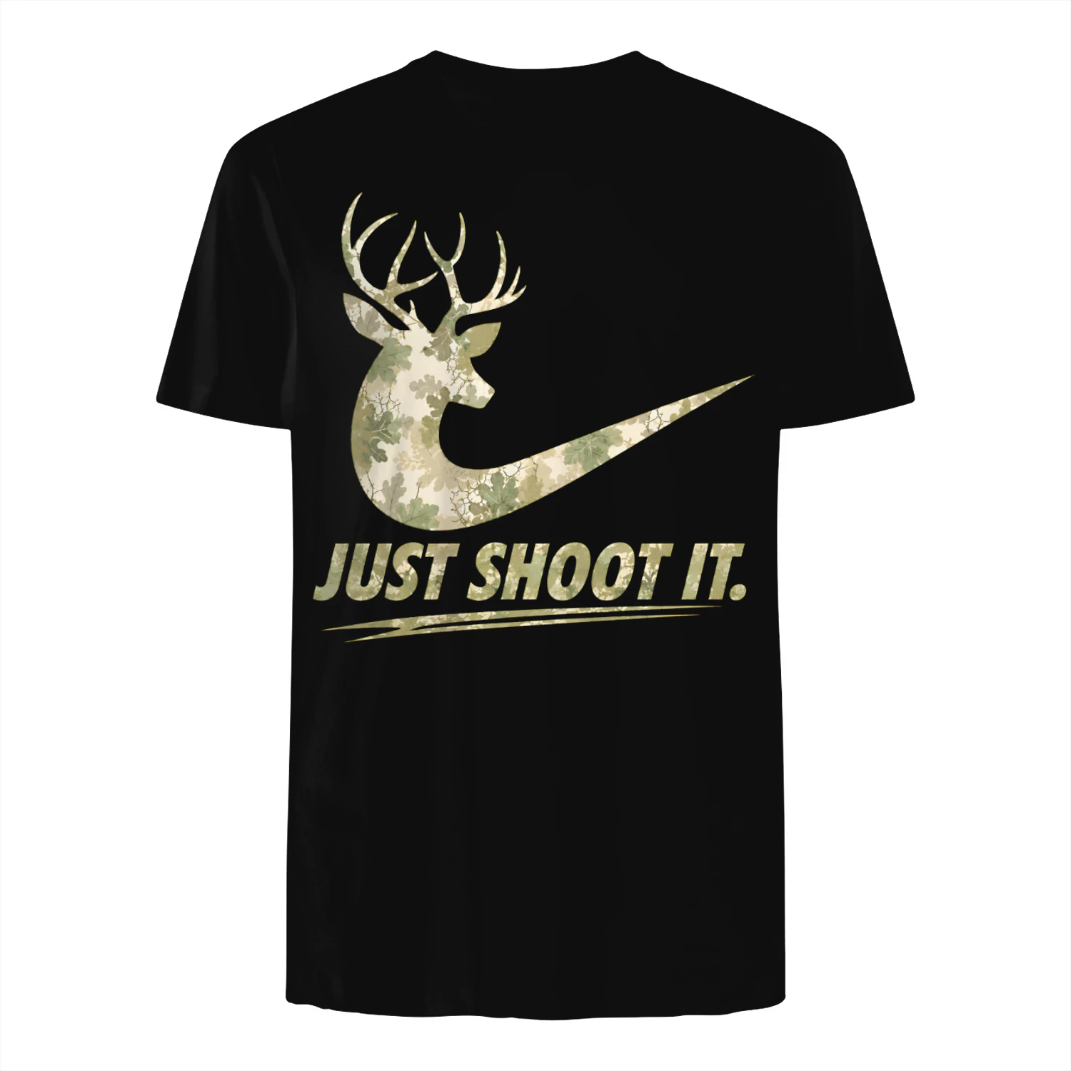 Just Shoot It Funny Camo Hunting T Shirt - Funny Hunting T-Shirt