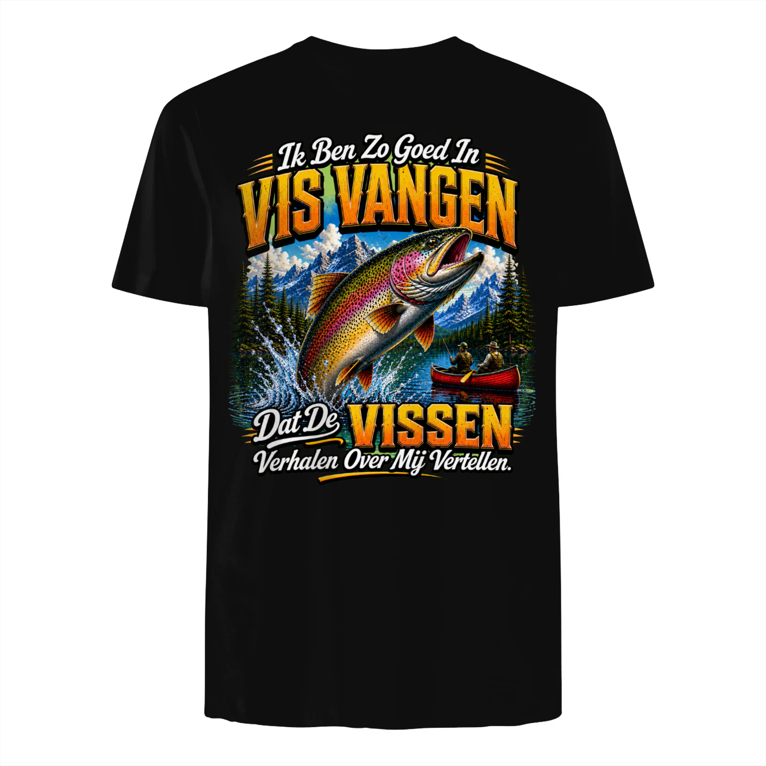 Funny Fishing Unisex T-Shirt – Ik Ben Zo Goed In Vissen Dat De Vissen Verhalen Over Mij Vertellen