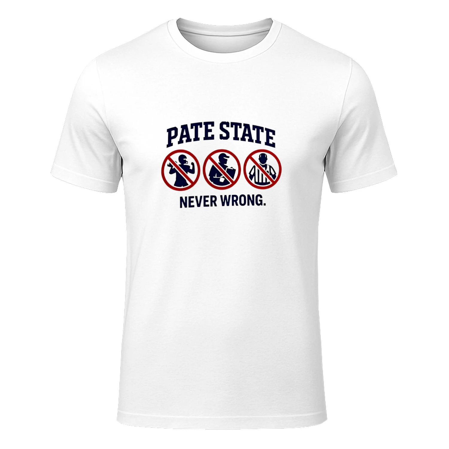 Pate State Never Wrong shirt