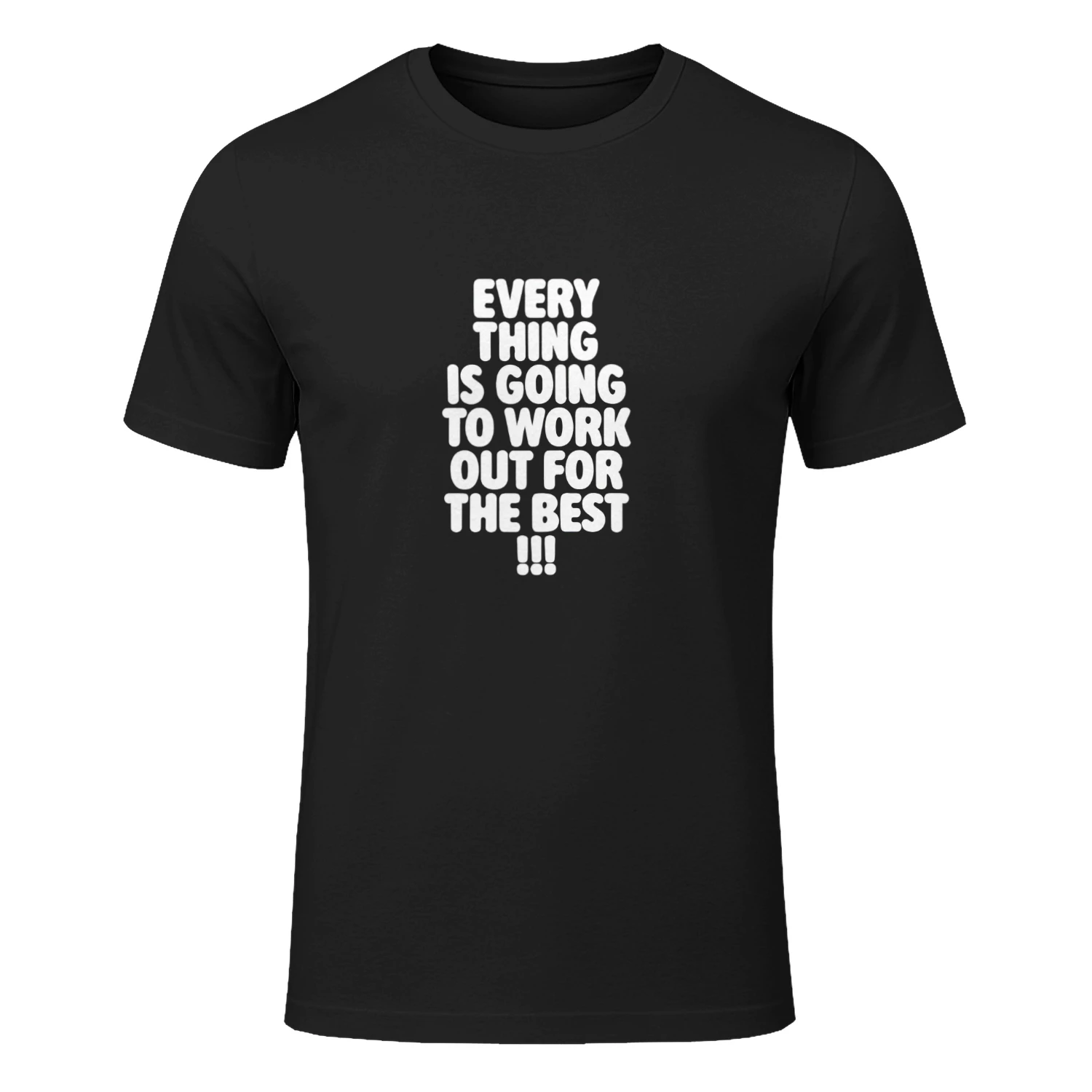 Everything Is Going to Work out for the Best shirt