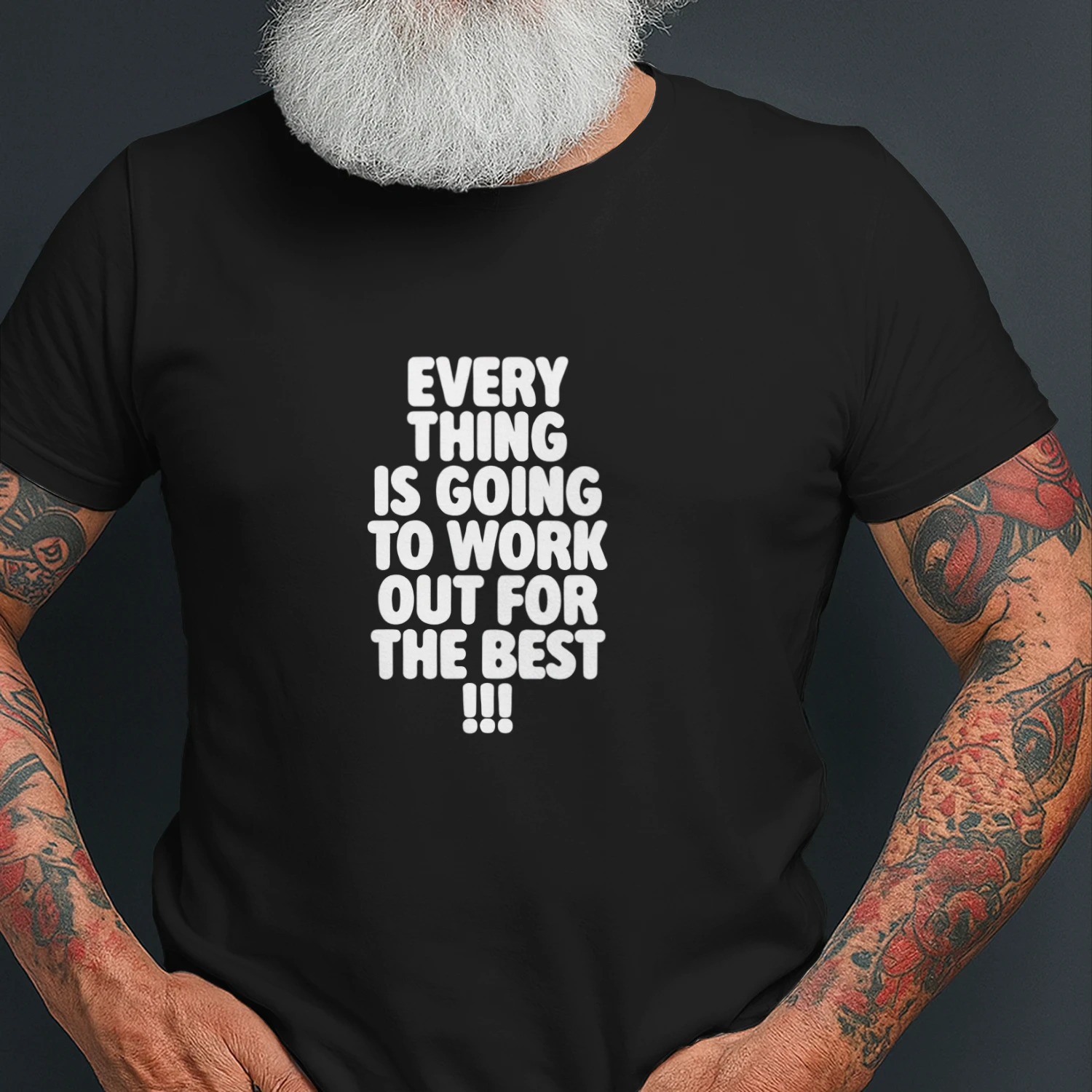 Everything Is Going to Work out for the Best shirt