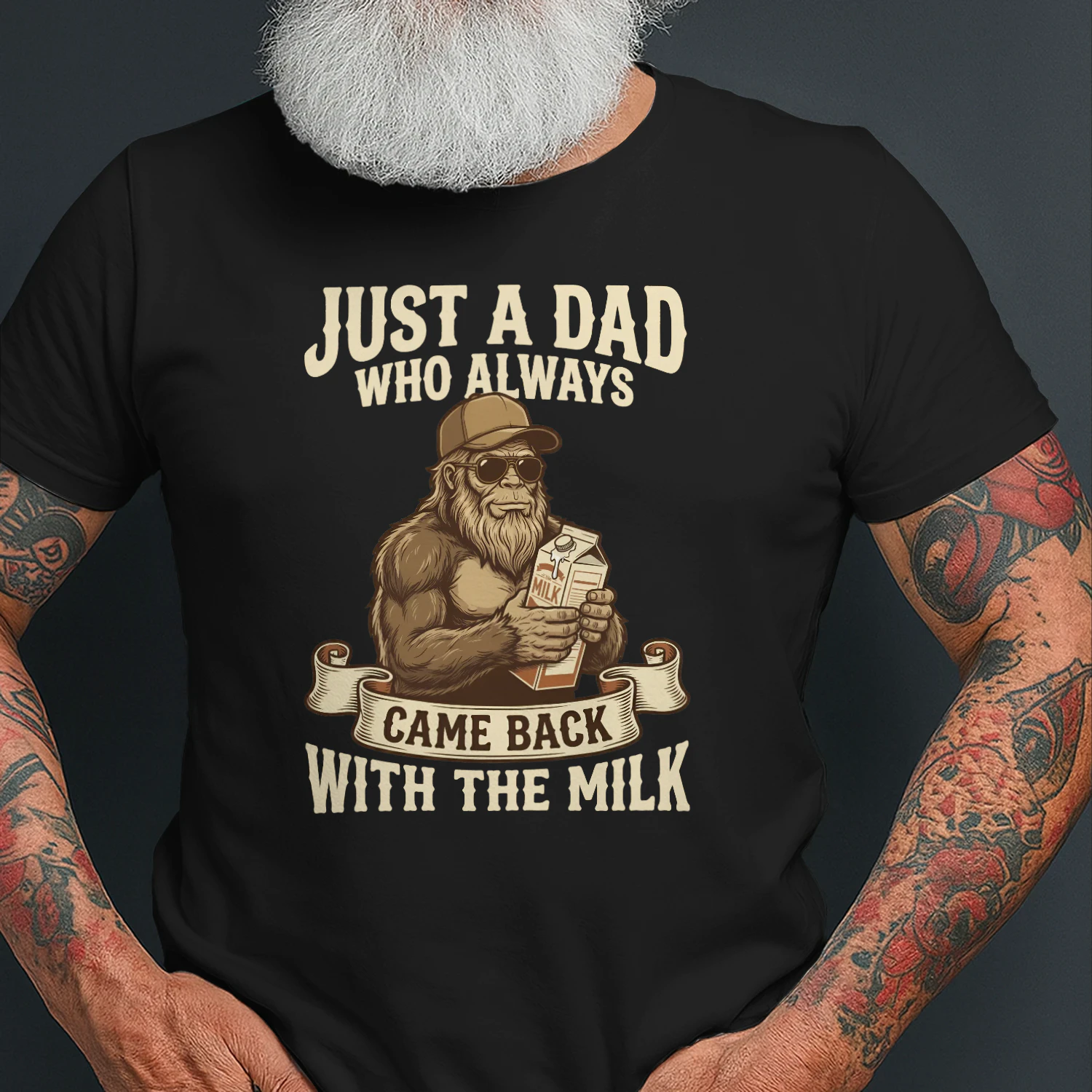 Just a Dad Who Always Came Back With the Milk — Funny Bigfoot Dad T-Shirt