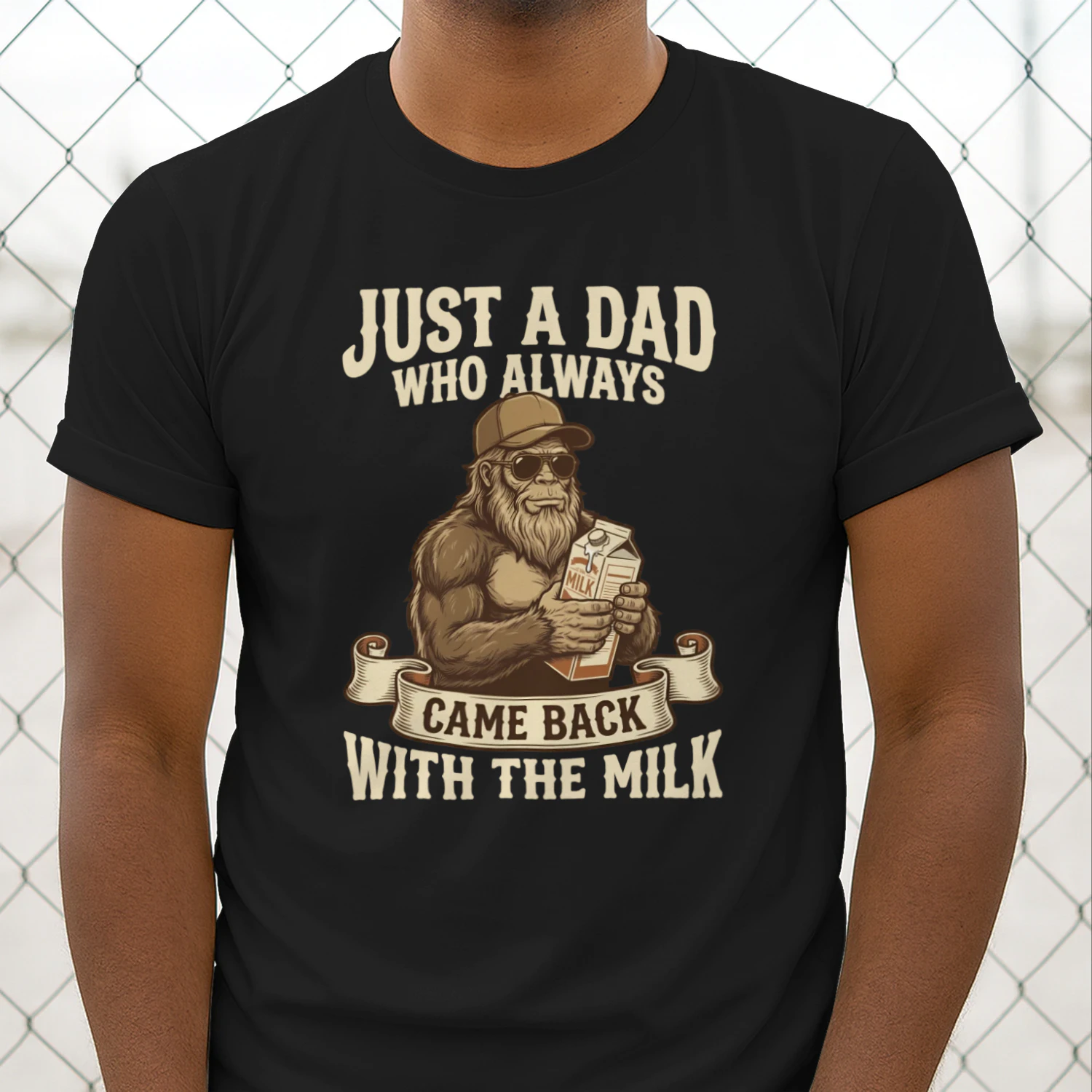 Just a Dad Who Always Came Back With the Milk — Funny Bigfoot Dad T-Shirt