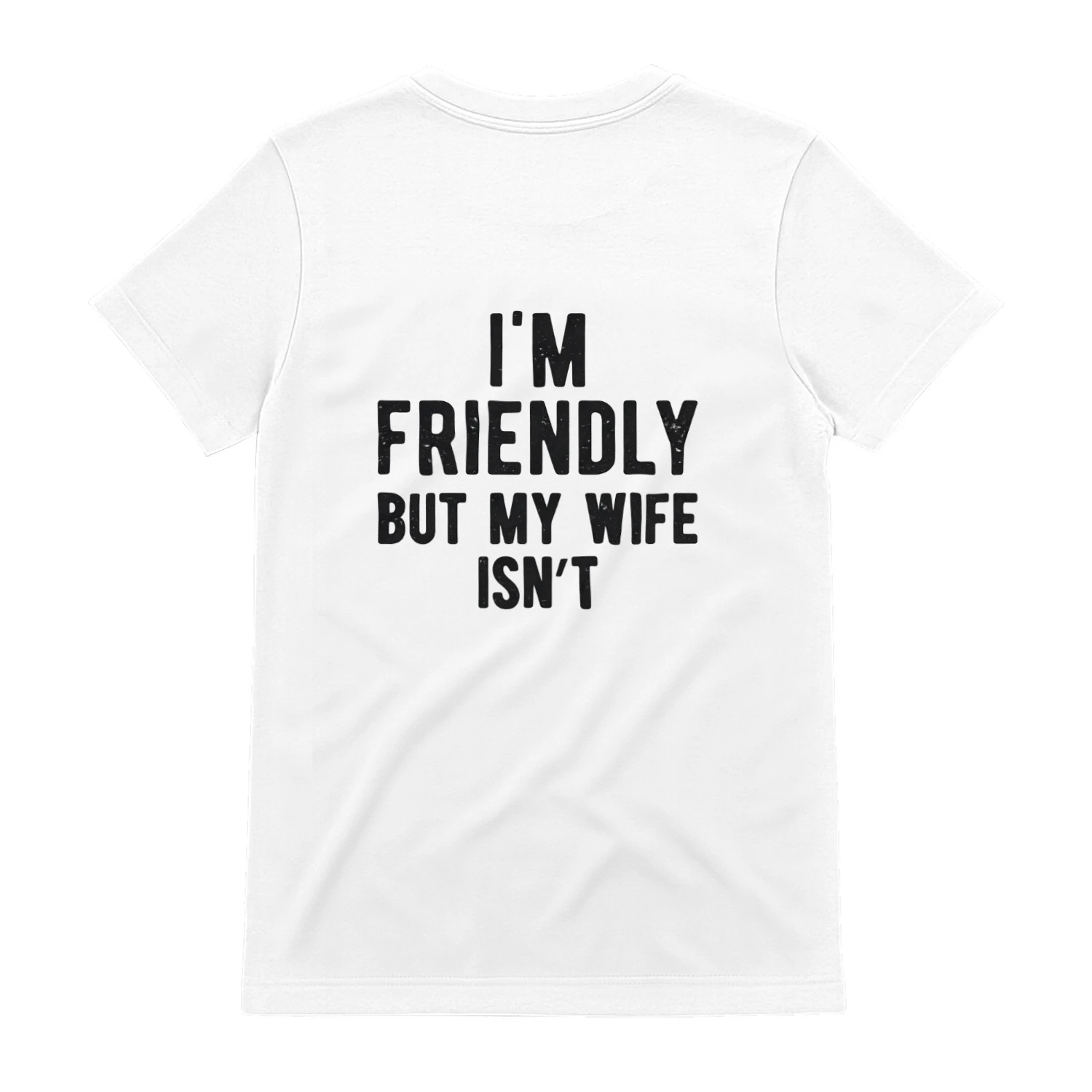  Im Friendly But My Wife Isnt
