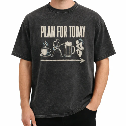Plan For Today Rock Music T-Shirt