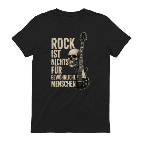 🎸 ROCK IST NICHTS FÜR GEWÖHNLICHE MENSCHEN T-Shirt