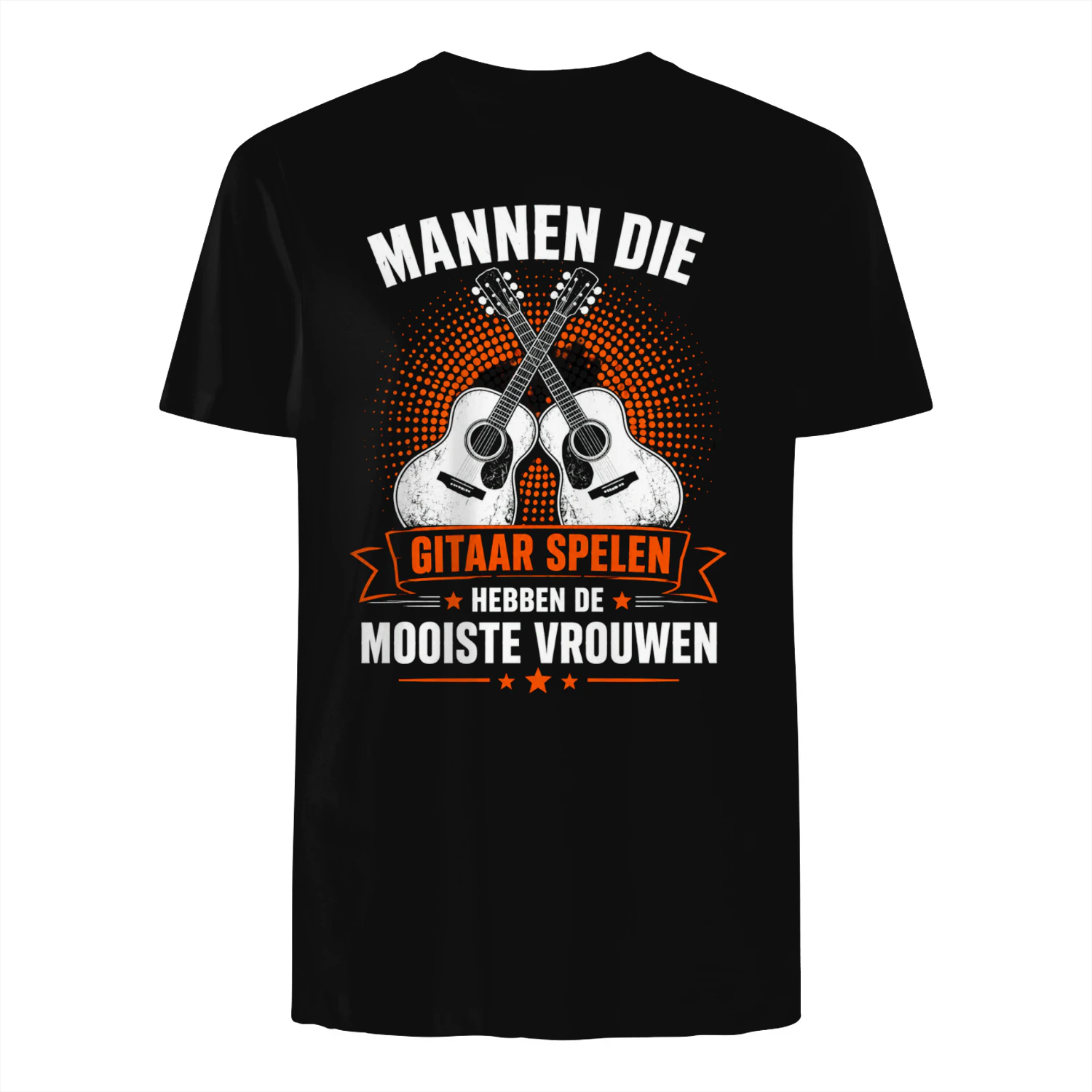 “Mannen die gitaar spelen hebben de mooiste vrouwen” T-shirt