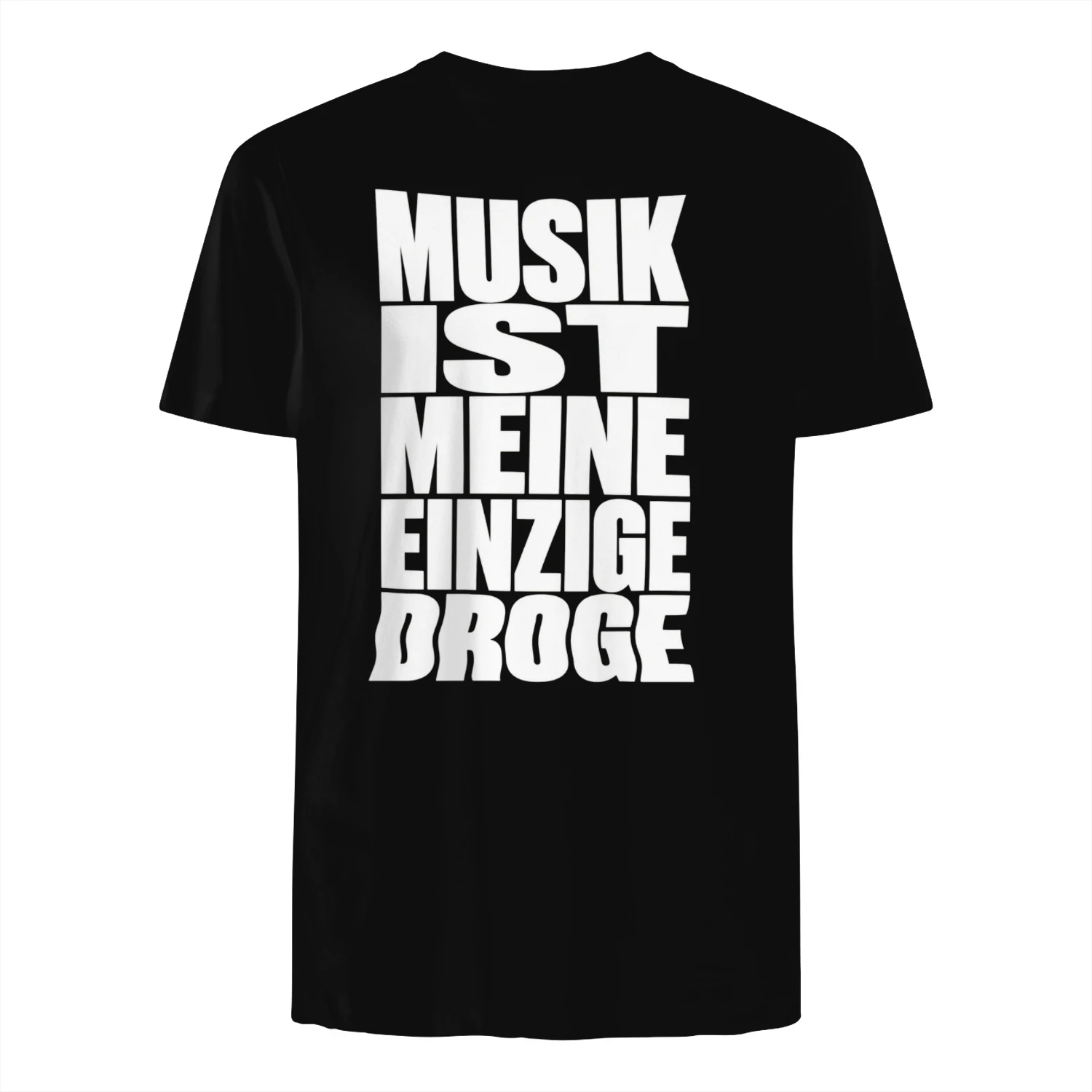 Musik Ist Meine Einzige Droge T-Shirt