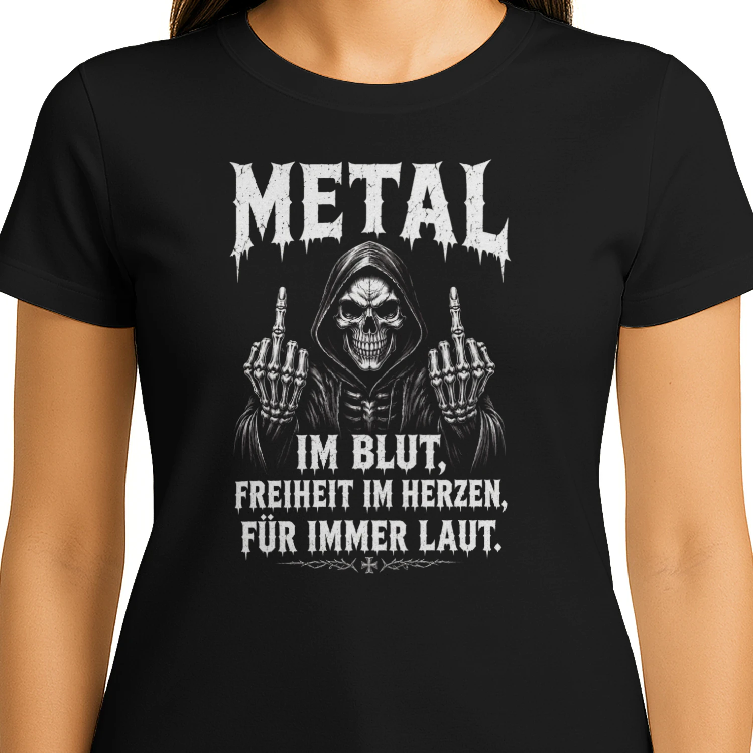 Metal im Blut, Freiheit im Herzen, für immer laut. T-Shirt
