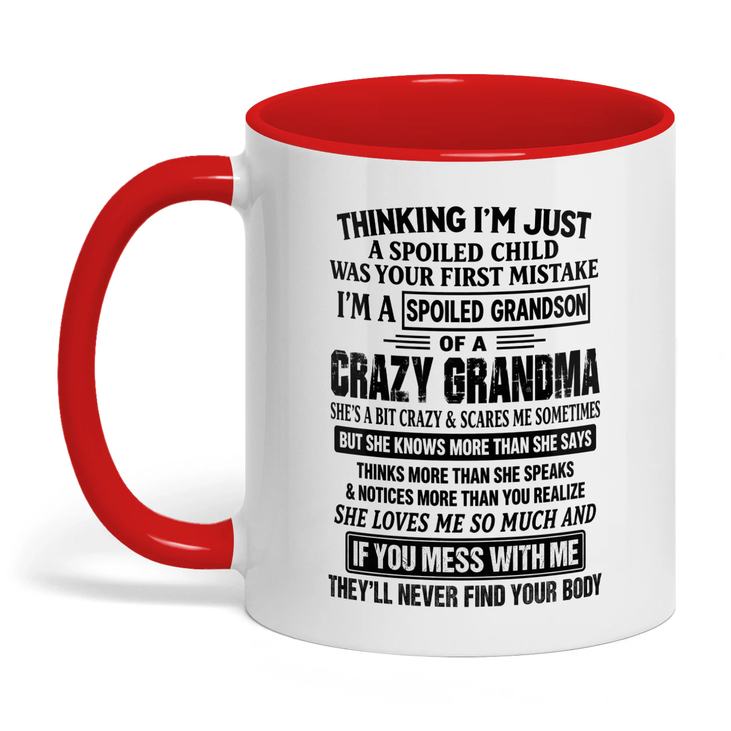 Funny Spoiled Grandson Mug – Crazy Grandma Gift