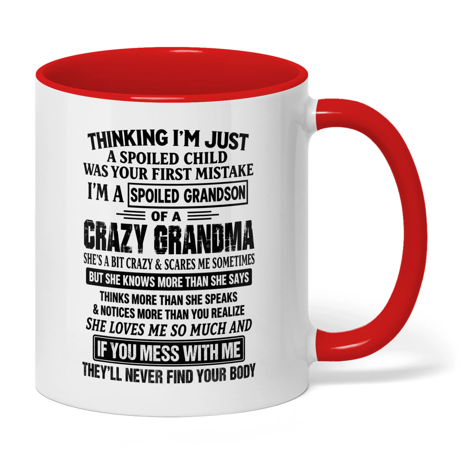 Funny Spoiled Grandson Mug – Crazy Grandma Gift