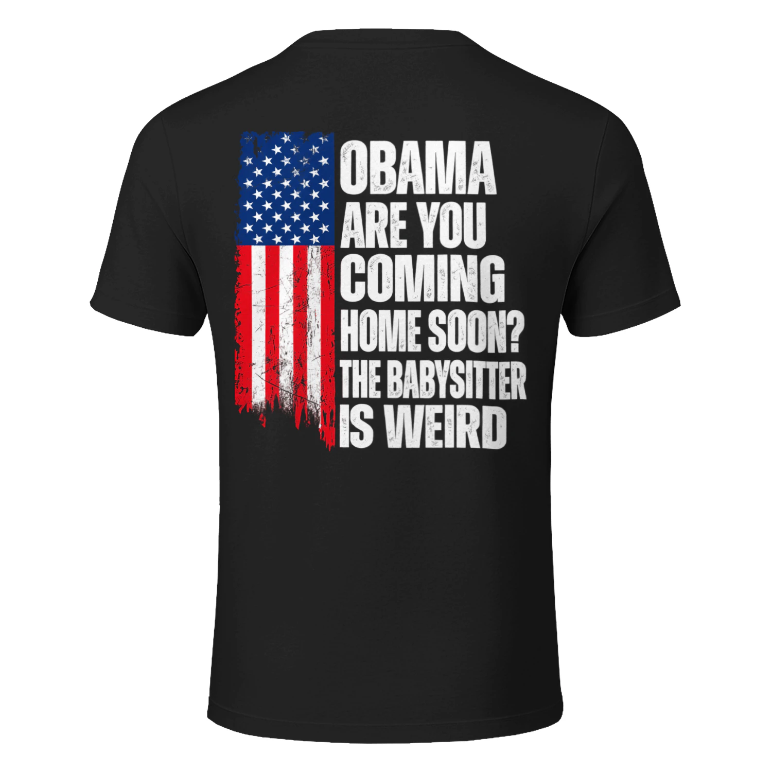 Obama Are You Complaining About America T-Shirt