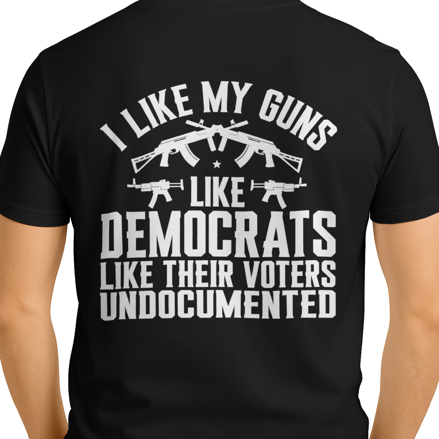 I Like My Guns Like Democrats Funny T-Shirt