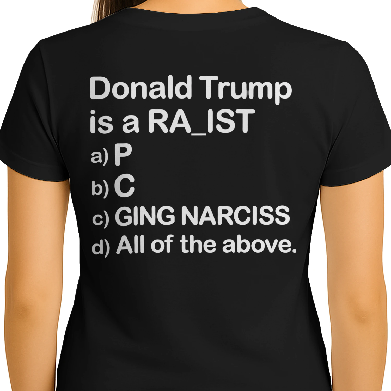 Donald Trump RA_IST Fill-in-the-Blank Political Satire T-Shirt