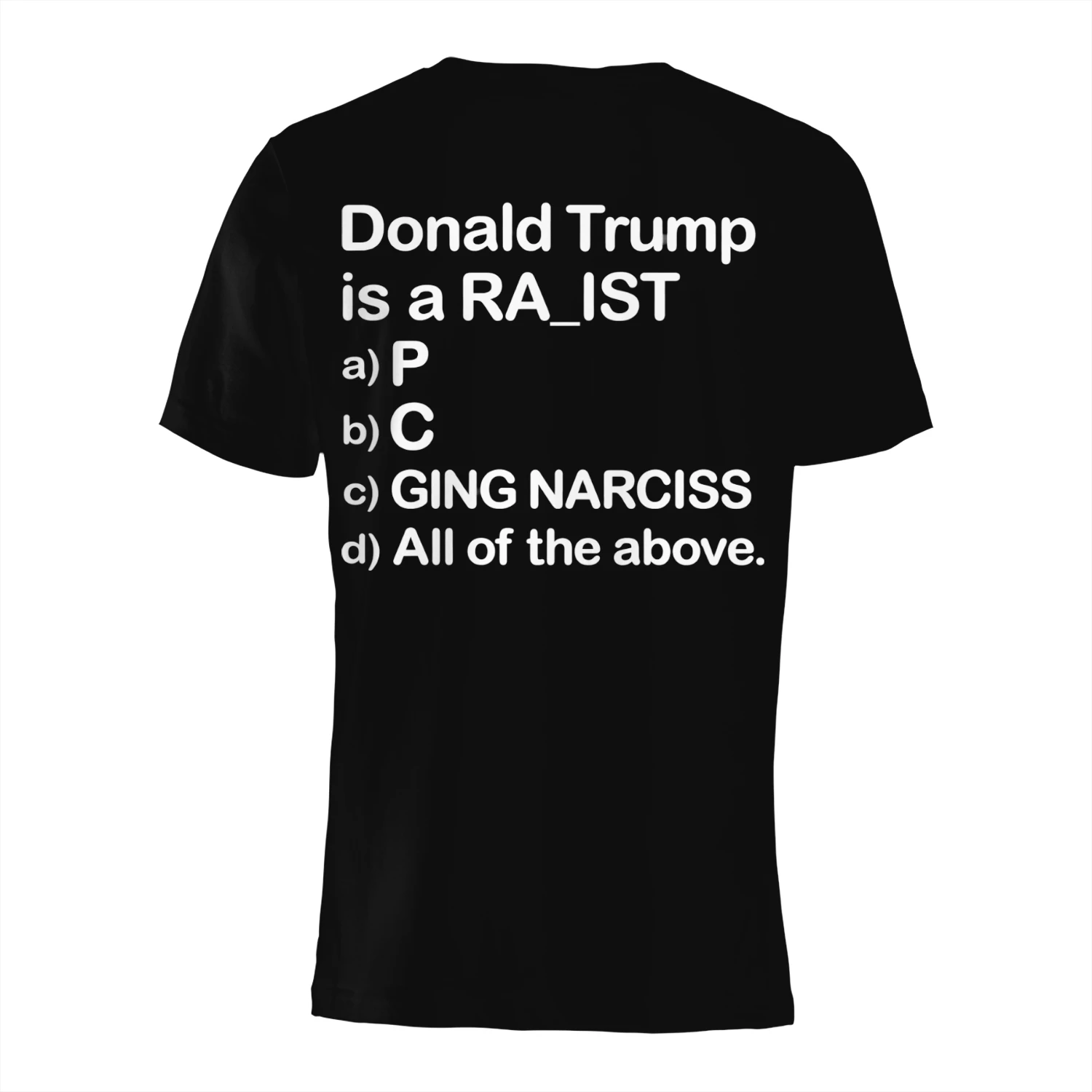 Donald Trump RA_IST Fill-in-the-Blank Political Satire T-Shirt
