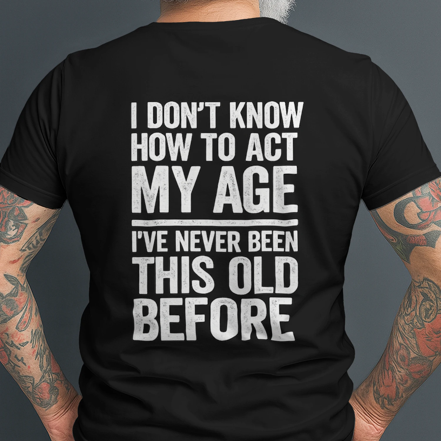 I Don’t Know How to Act My Age Funny T-Shirt