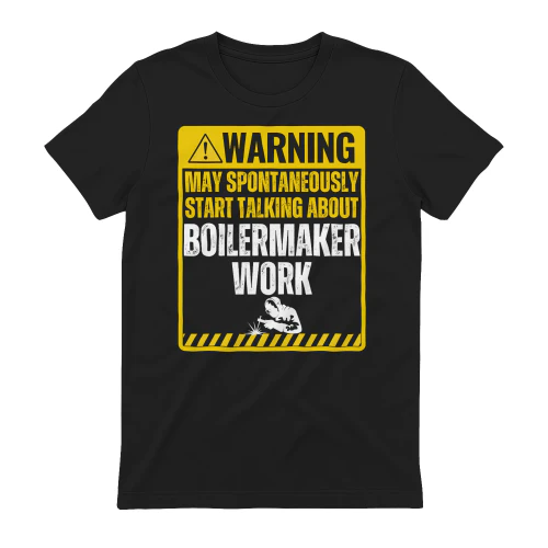 WARNING MAY SPONTANEOUSLY START TALKING ABOUT BOILERMAKER