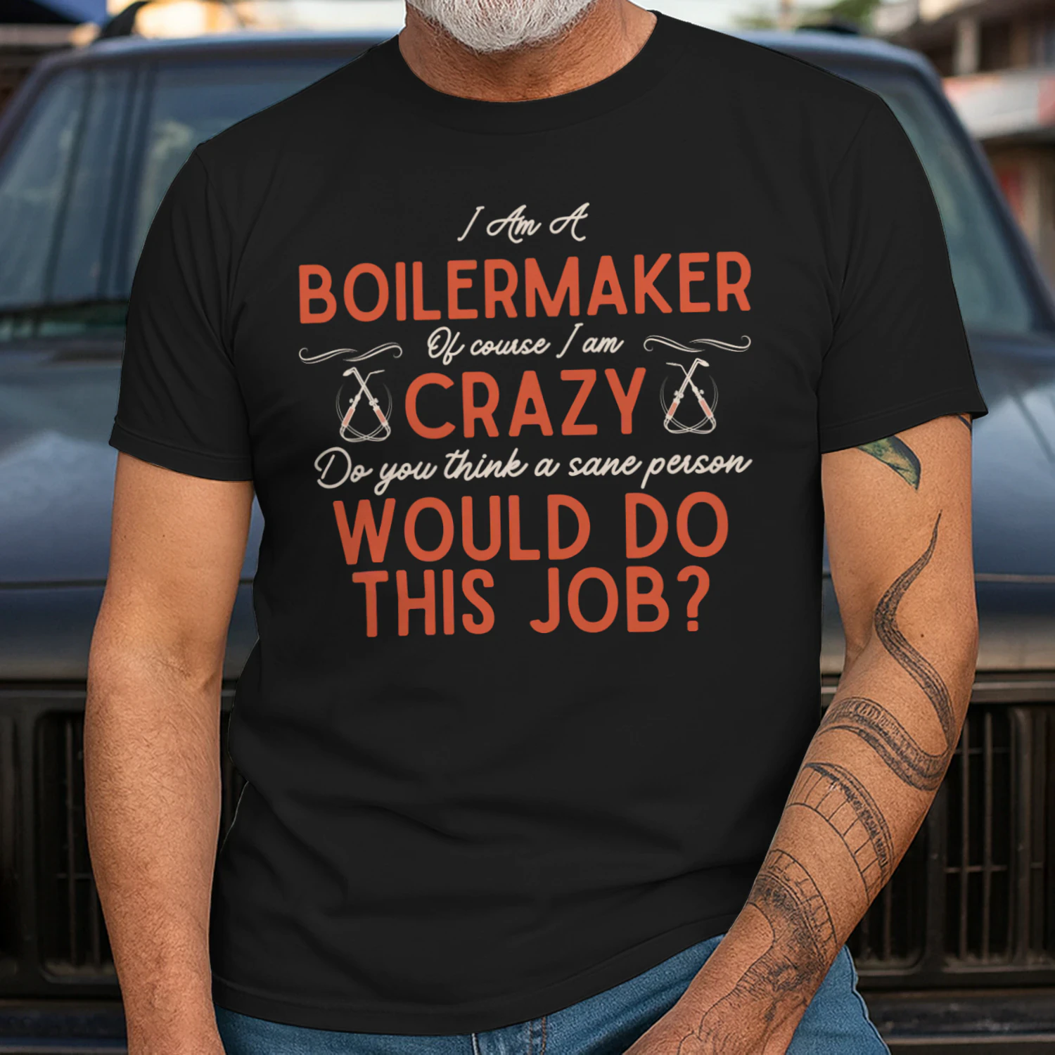 I Am A BOILERMAKER - Of Course I Am Crazy