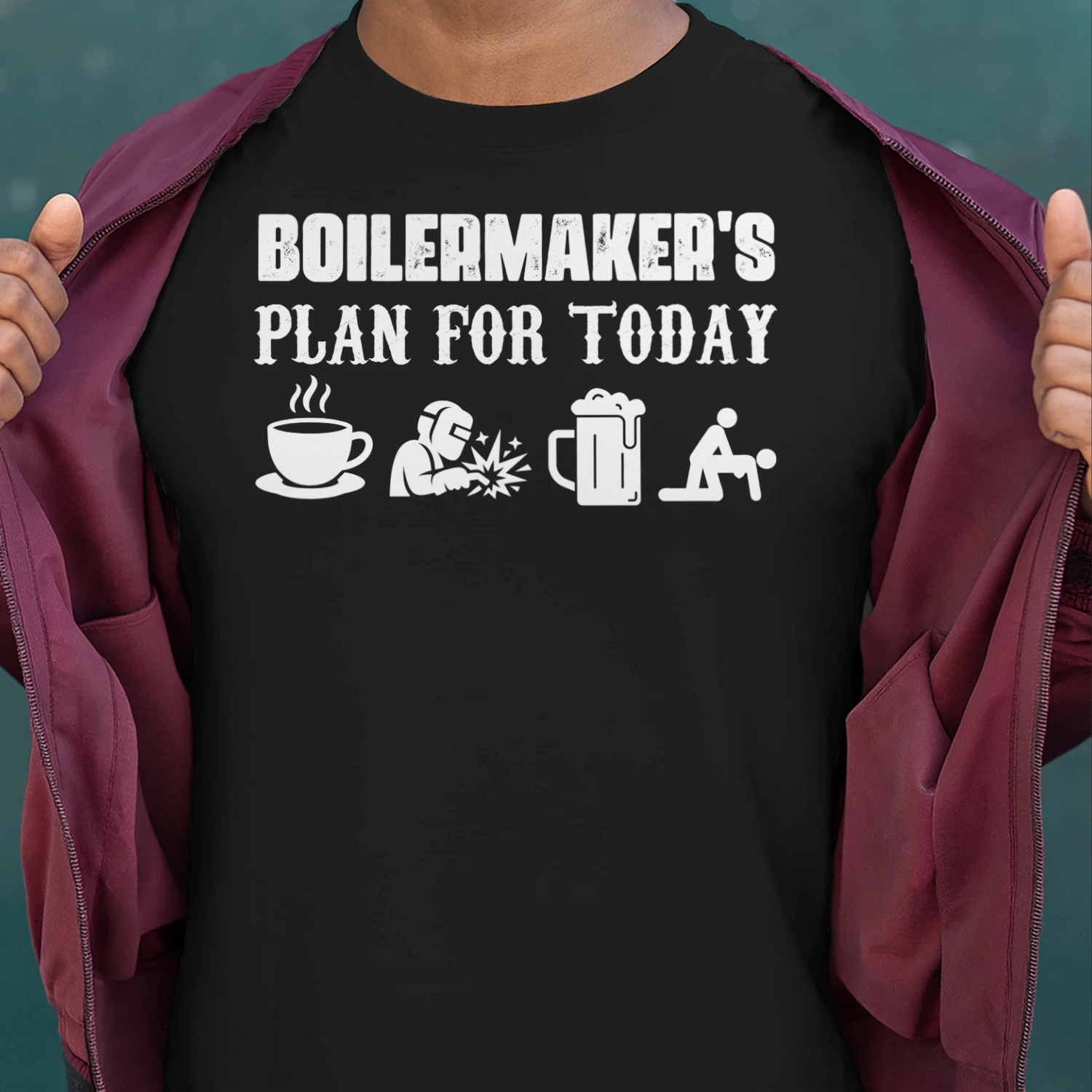 BOILERMAKER - PLAN FOR TODAY