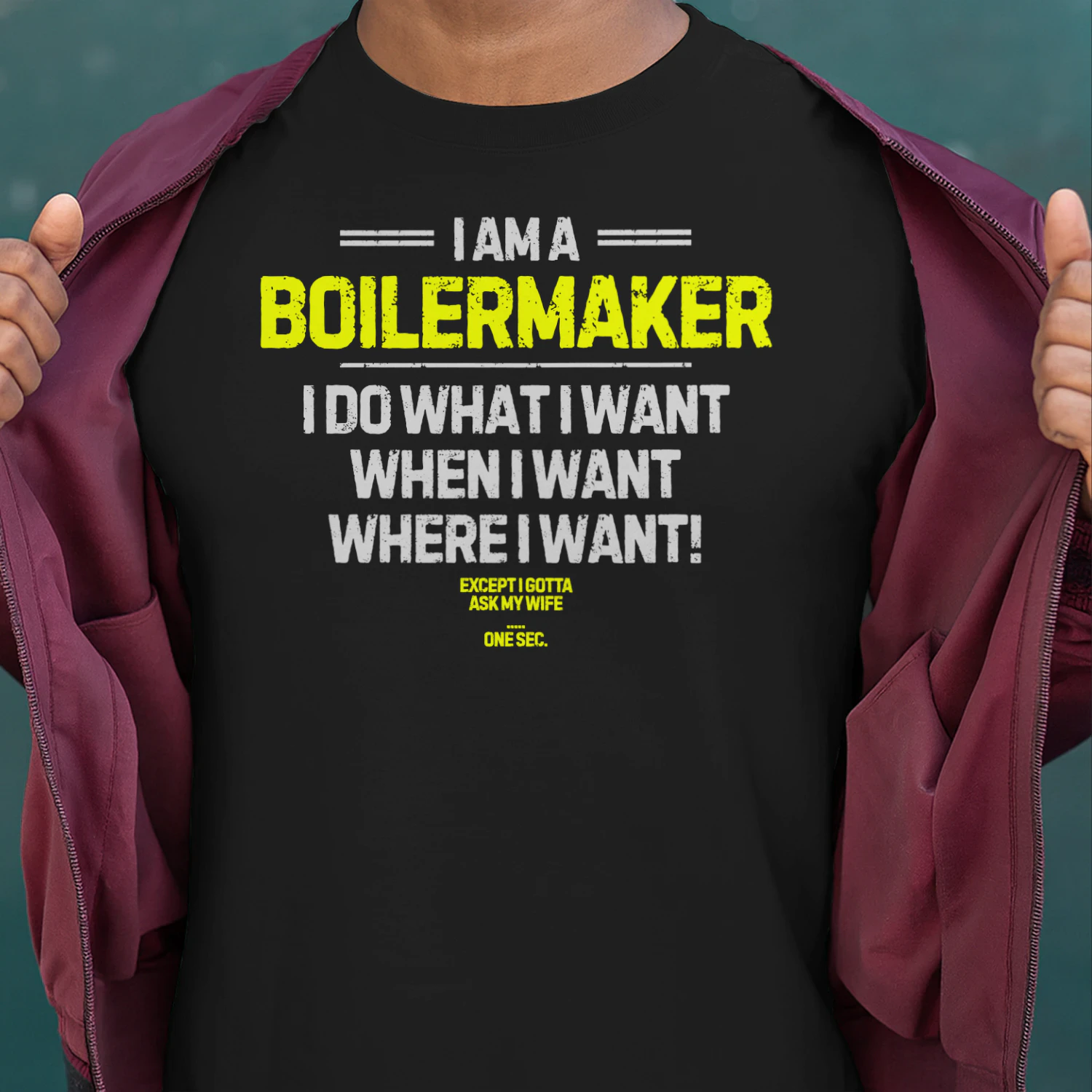 I Am A Welder - I Do What I Want