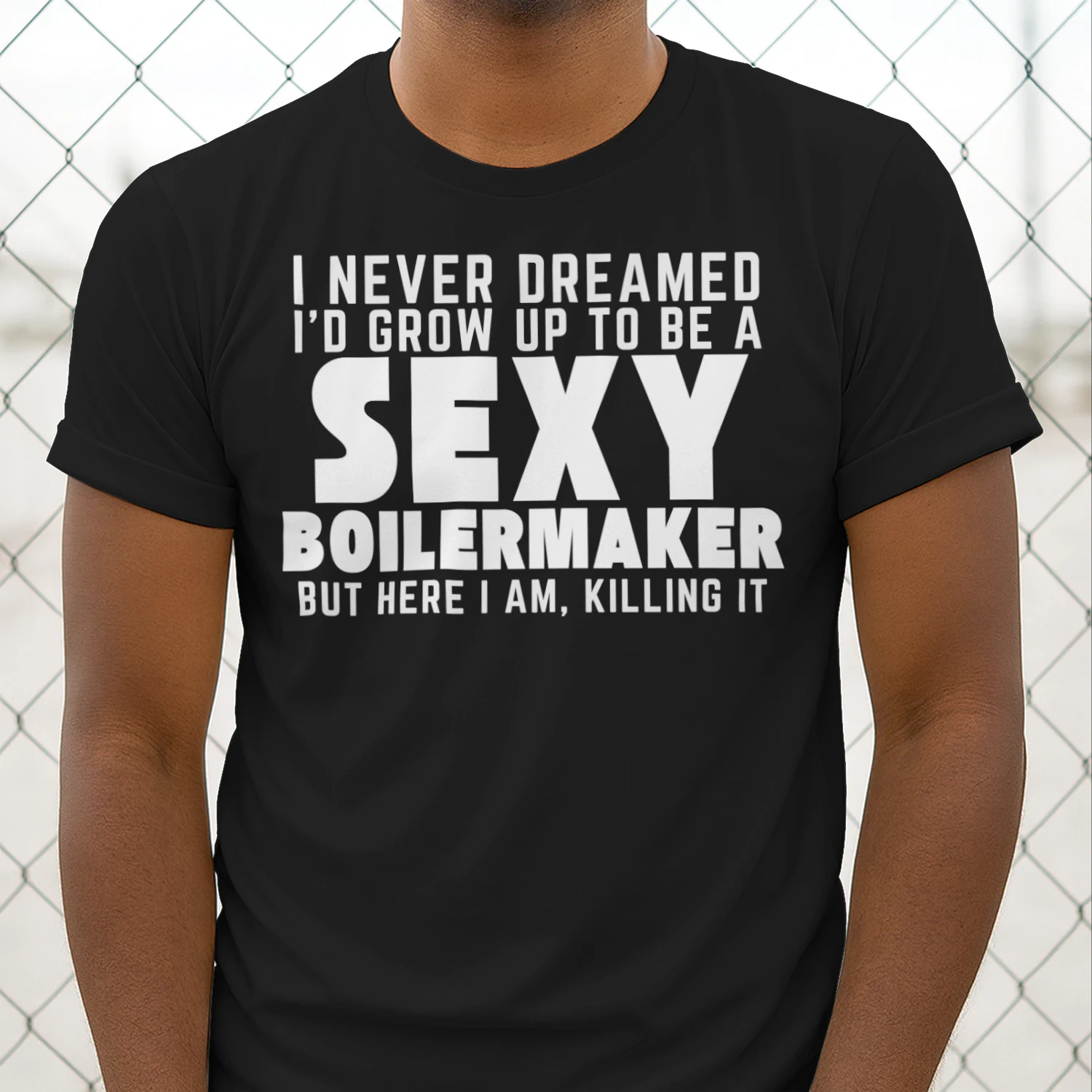 Grow Up To Be A Sexy BOILERMAKER