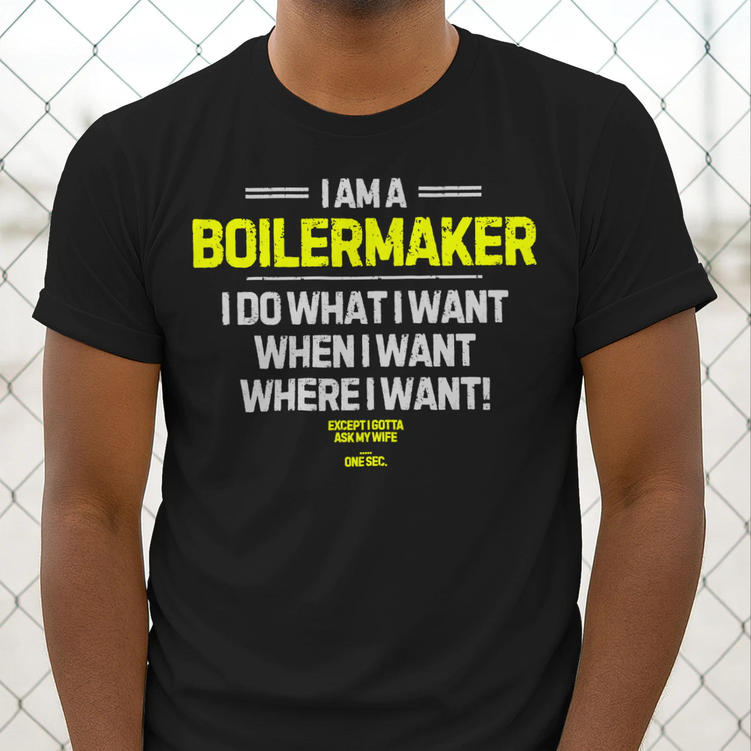 I Am A Welder - I Do What I Want