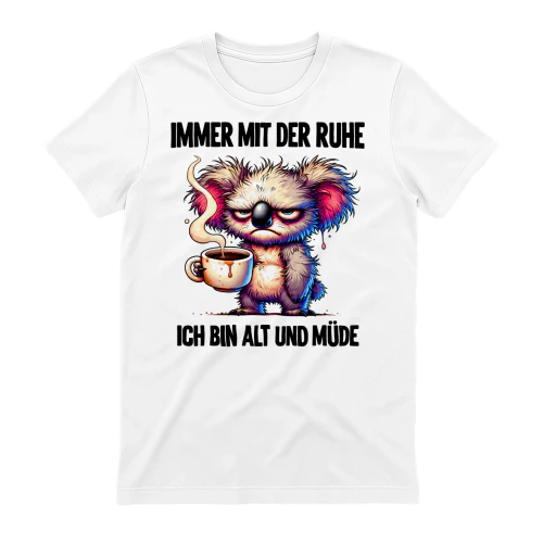 Immer mit der Ruhe – Ich bin alt und müde